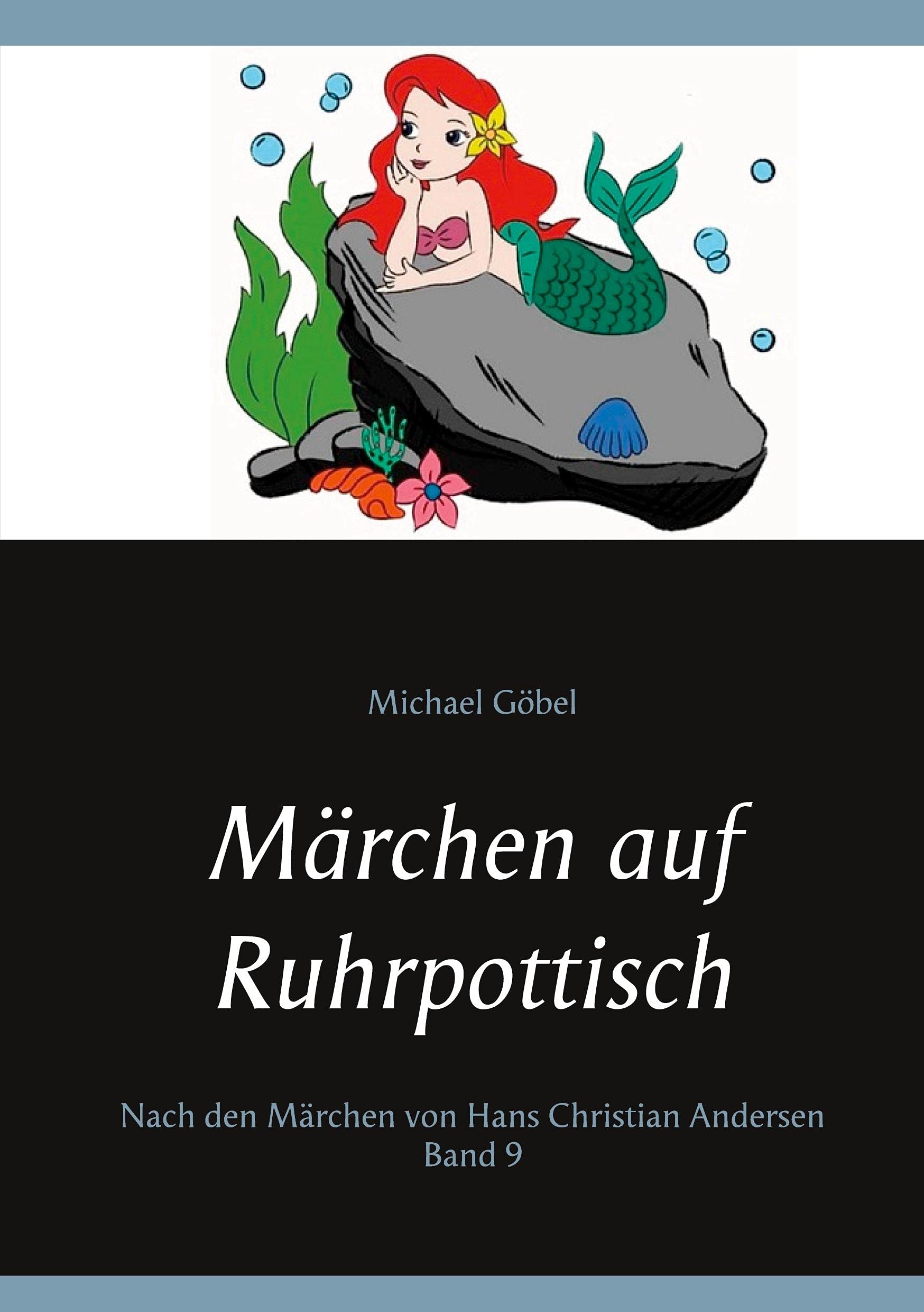 Märchen auf Ruhrpottisch: Nach den Märchen von Hans Christian Andersen Band 9 Fantasy & Sci-Fi