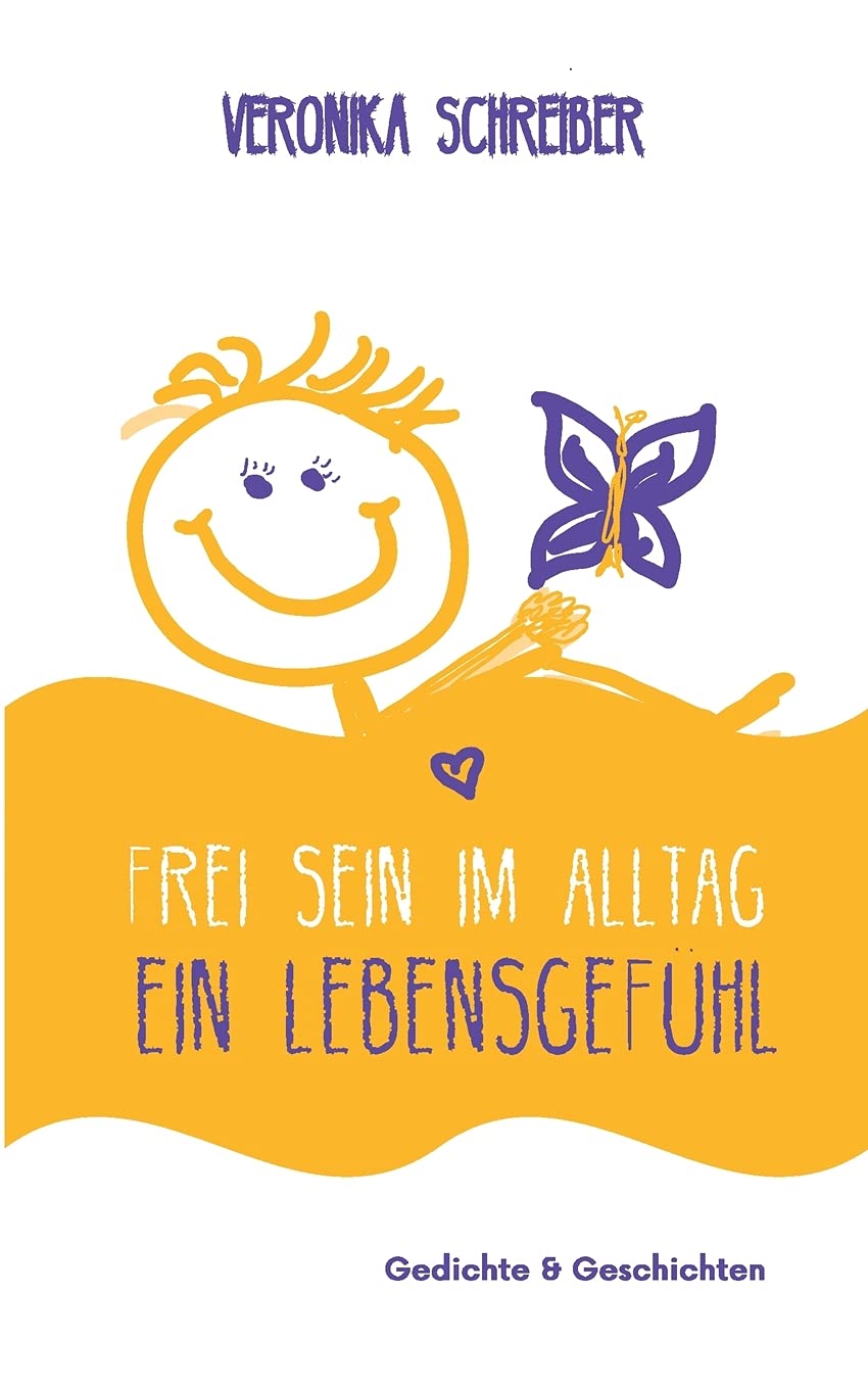 Frei sein im Alltag: Ein Lebensgefühl Poetry