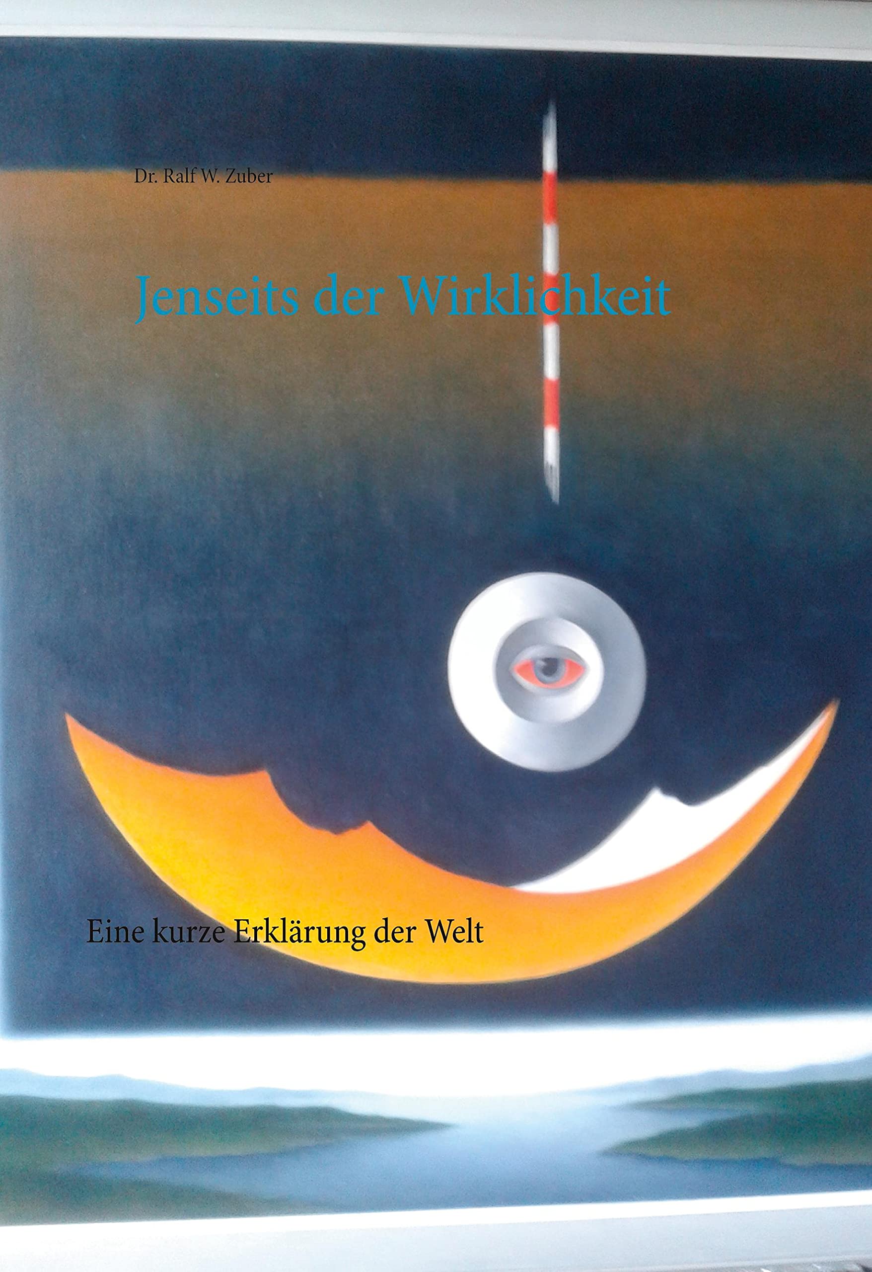 Jenseits der Wirklichkeit: Eine kurze Erklärung der Welt Philosophy