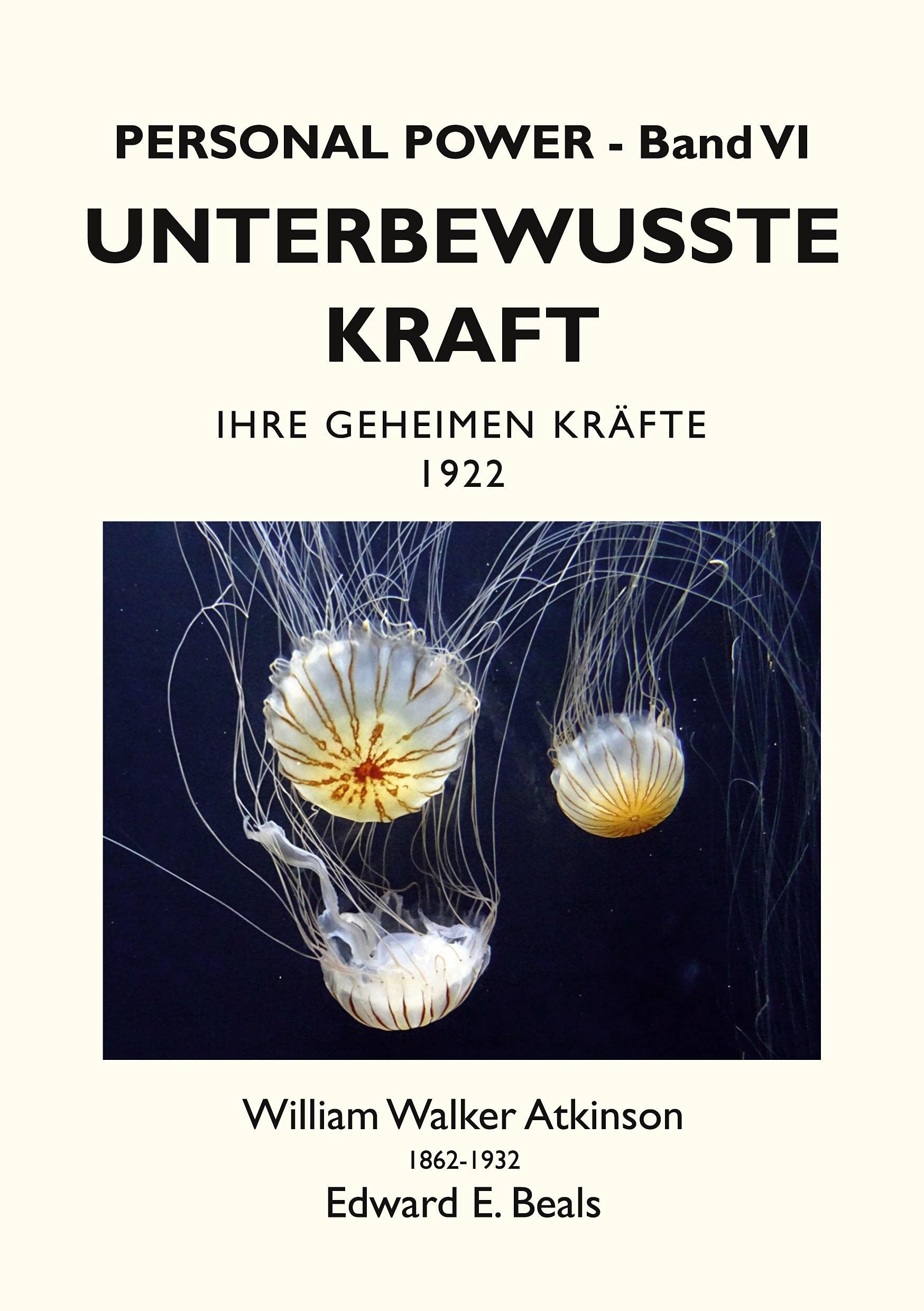 Unterbewusste Kraft: Ihre Geheimen Kräfte (Personal Power) Philosophy