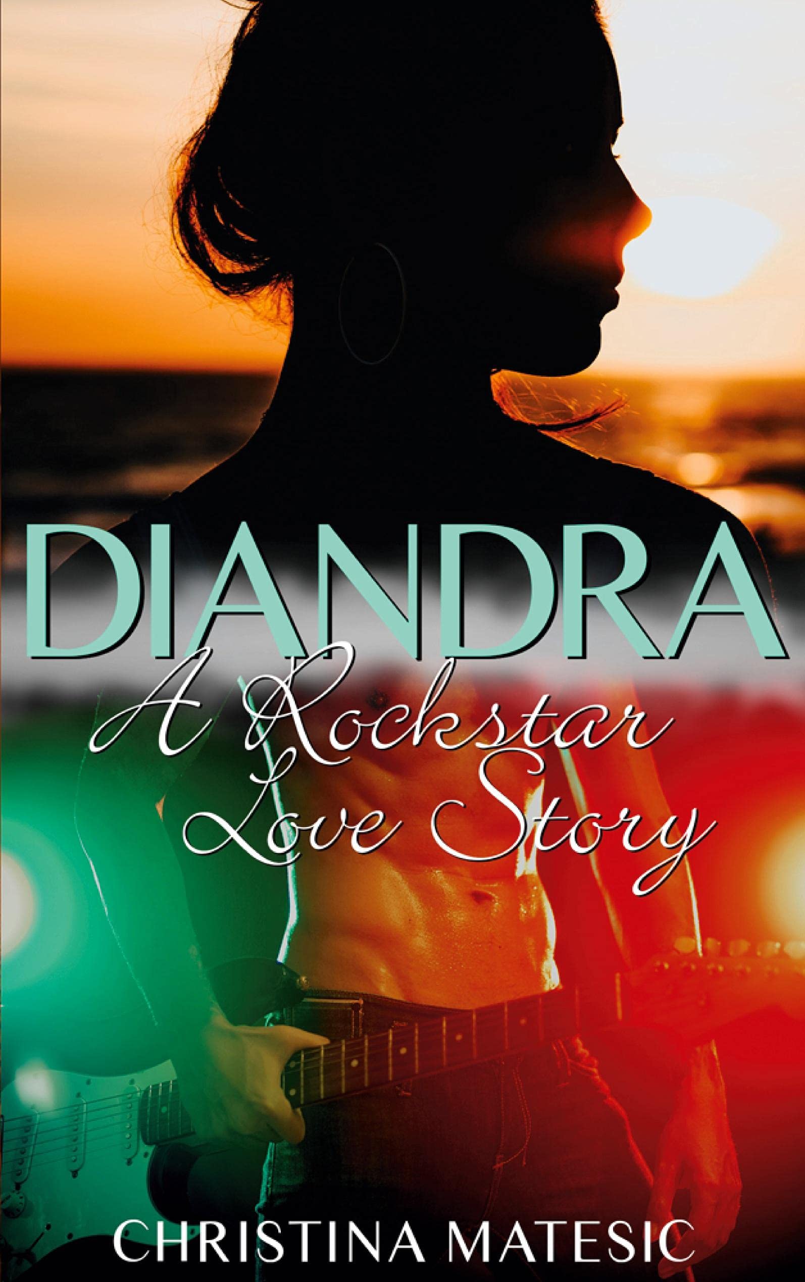 DIANDRA - A Rockstar Love Story Contemporary literature