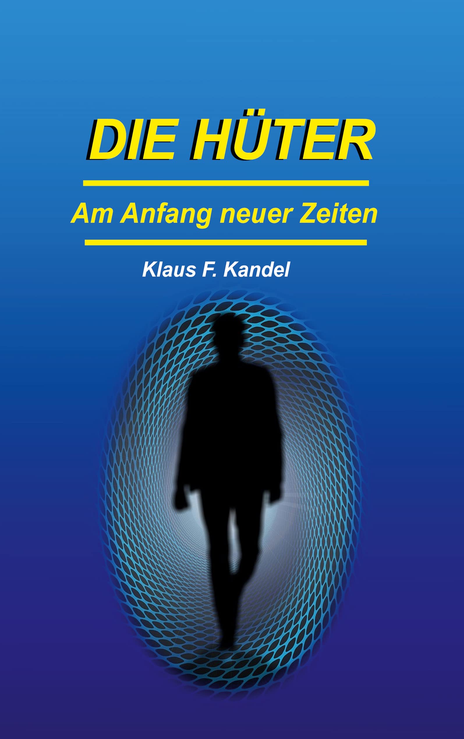 Die Hüter: Am Anfang neuer Zeiten Contemporary literature