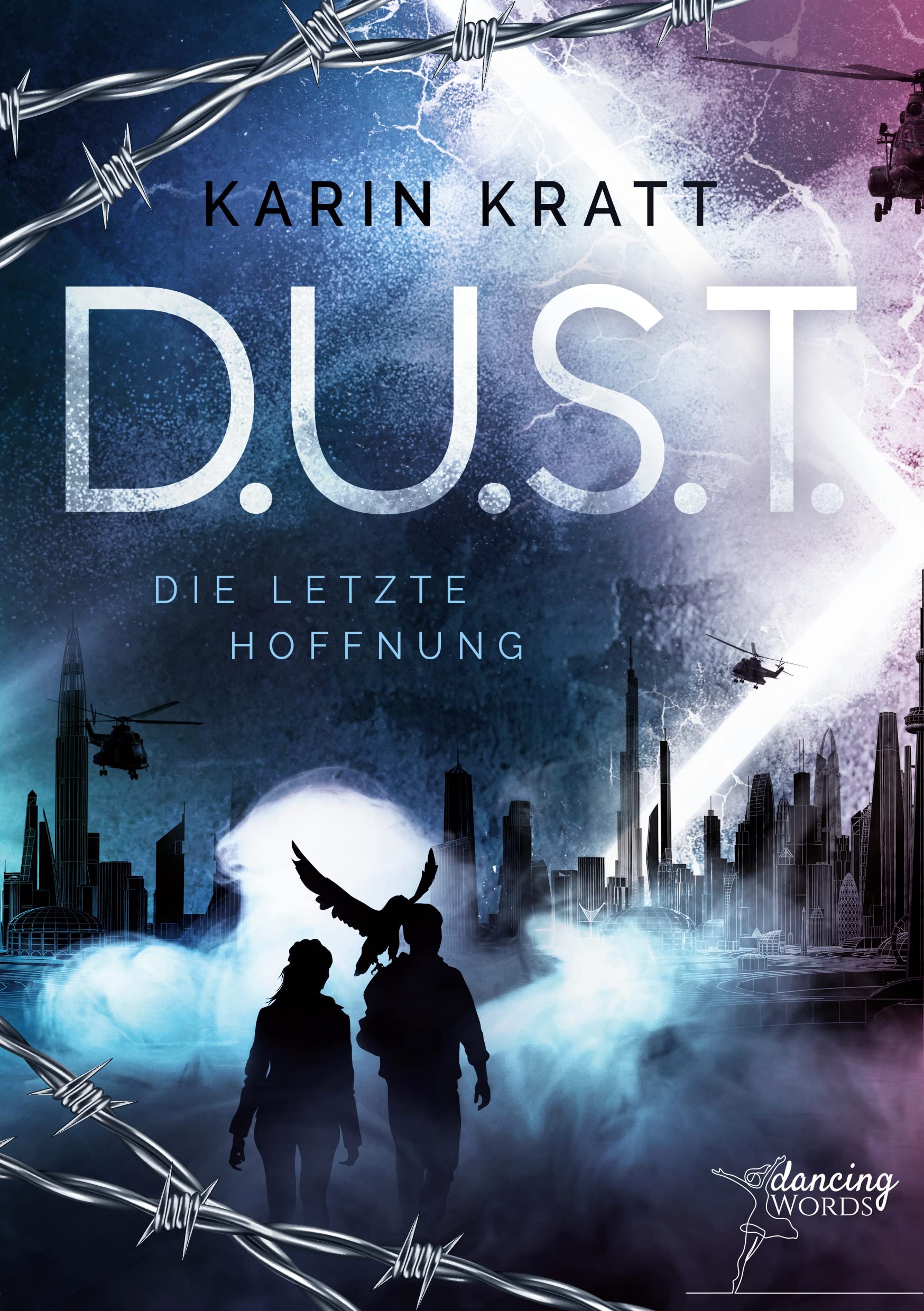 D.U.S.T.: Die letzte Hoffnung Contemporary literature