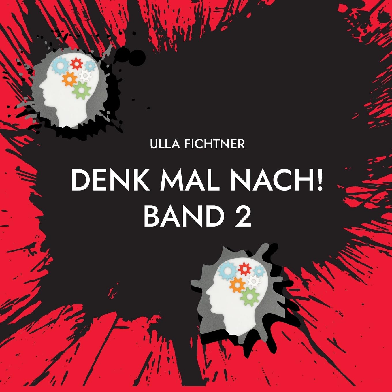 Denk mal nach! Band 2: Gedanken zum Zeitgeschehen Poetry