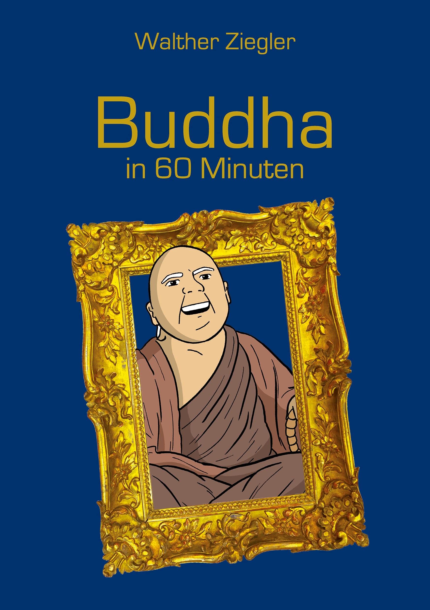 Buddha in 60 Minuten Philosophy