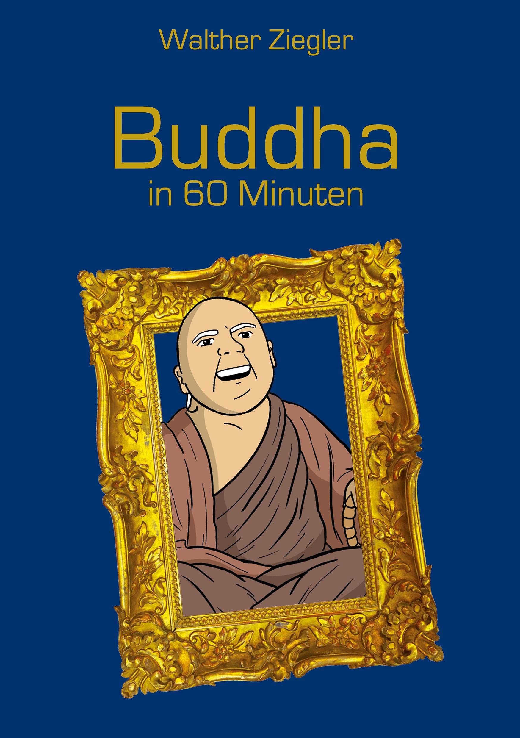 Buddha in 60 Minuten Philosophy
