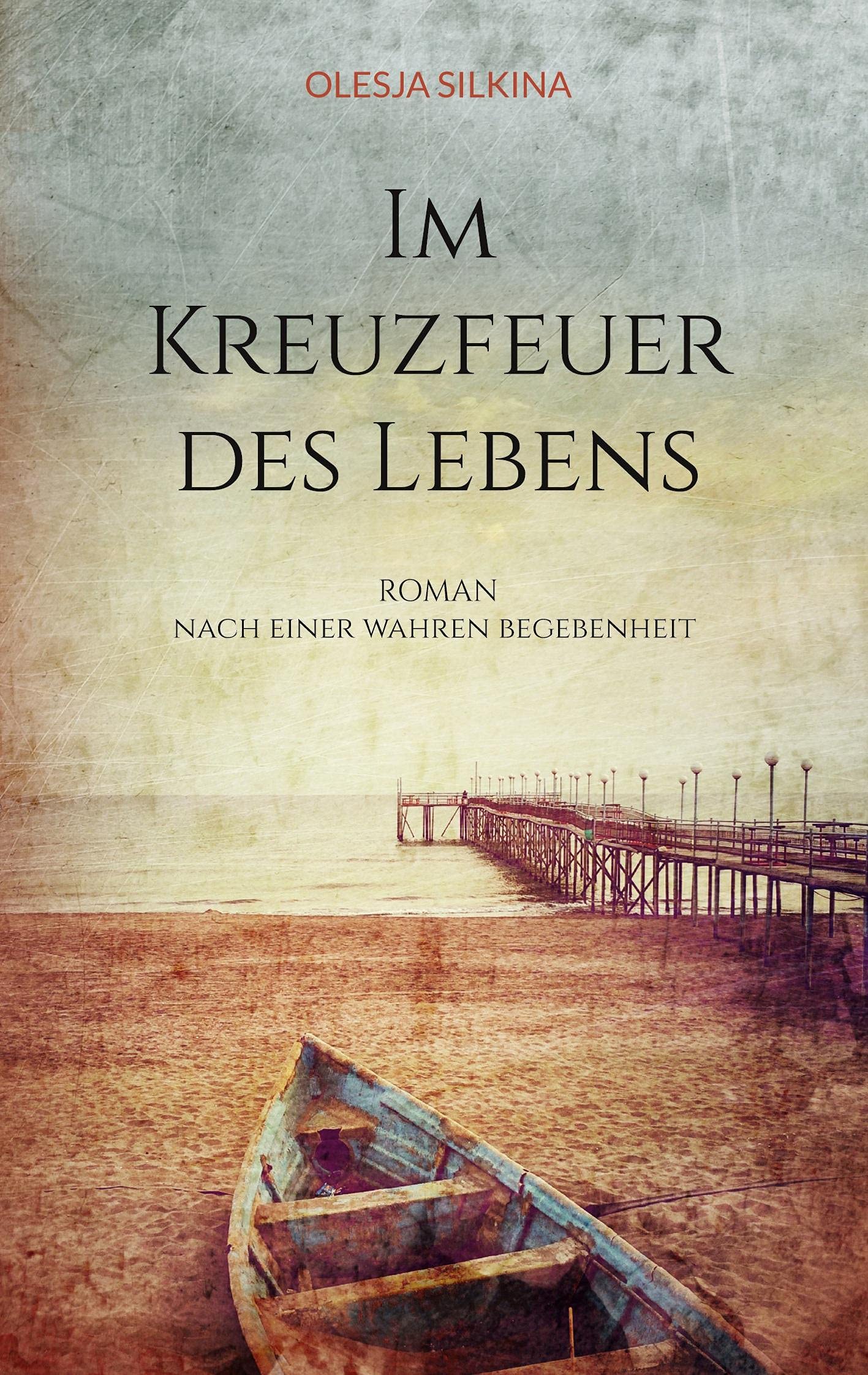 Im Kreuzfeuer des Lebens Historical Fiction