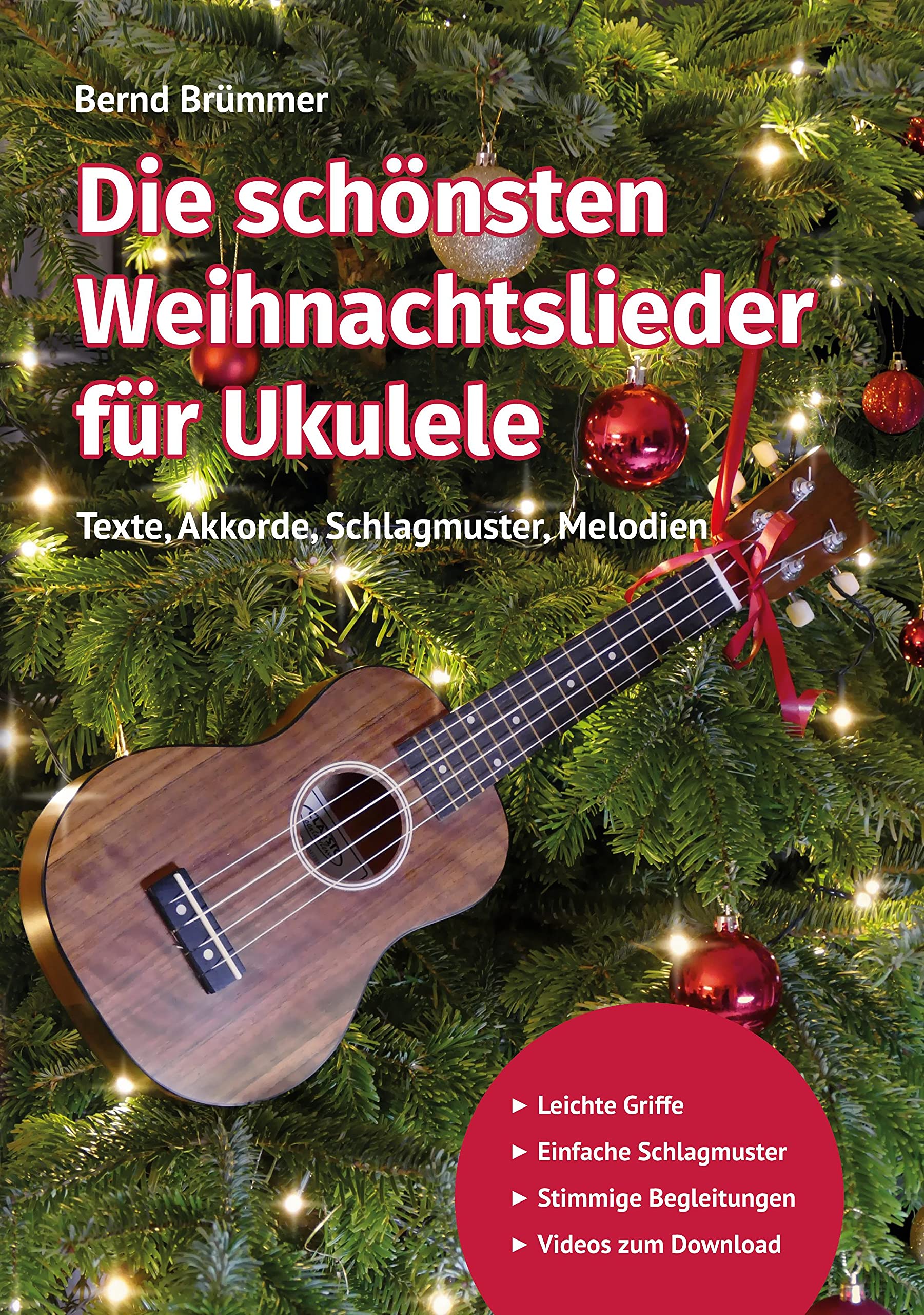 Die schönsten Weihnachtslieder für Ukulele: Texte, Akkorde, Schlagmuster, Melodien Sheet Music