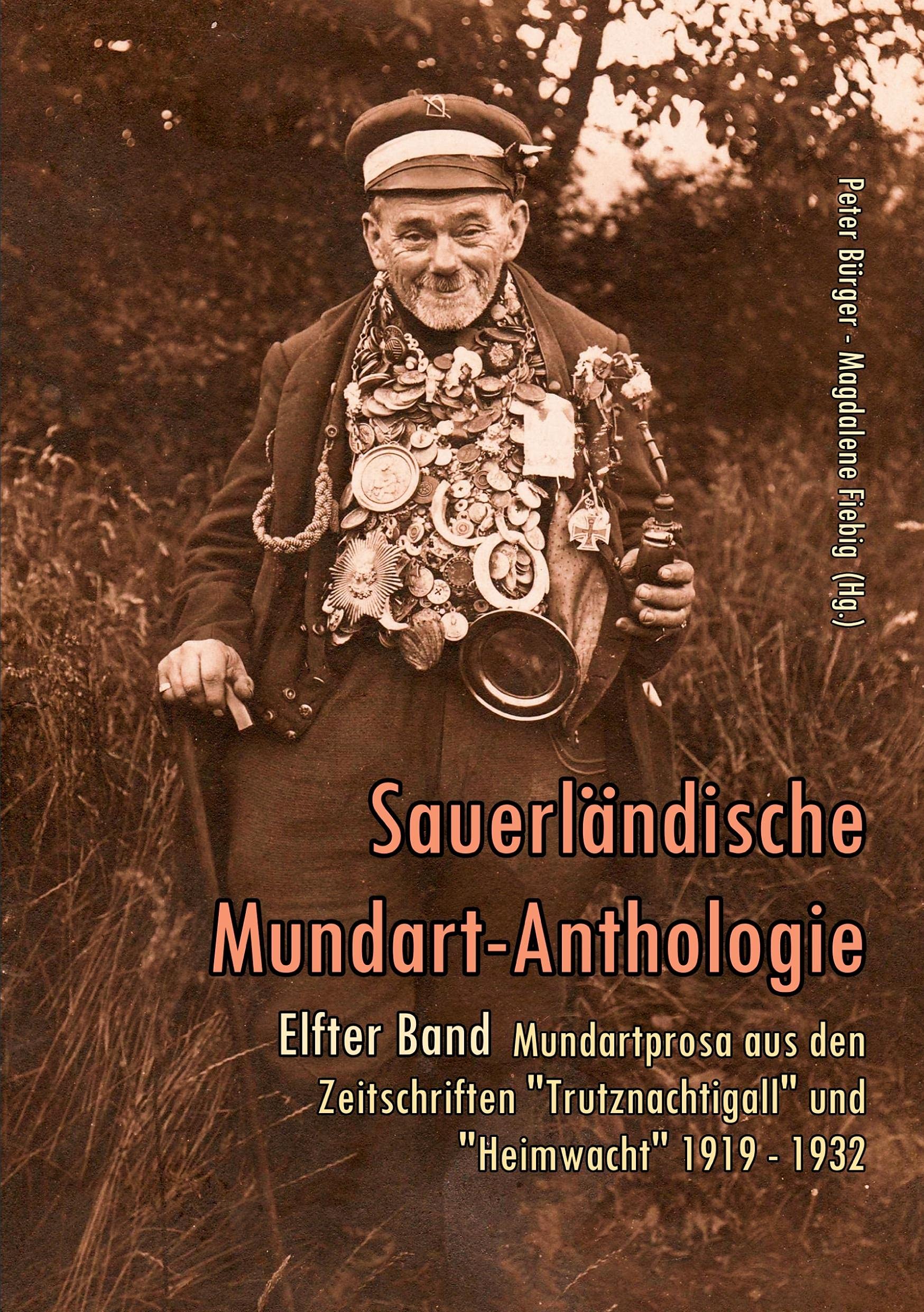 Mundartprosa aus den Zeitschriften Trutznachtigall und Heimwacht 1919-1932: Sauerländische Mundart-Anthologie Band 11 Poetry