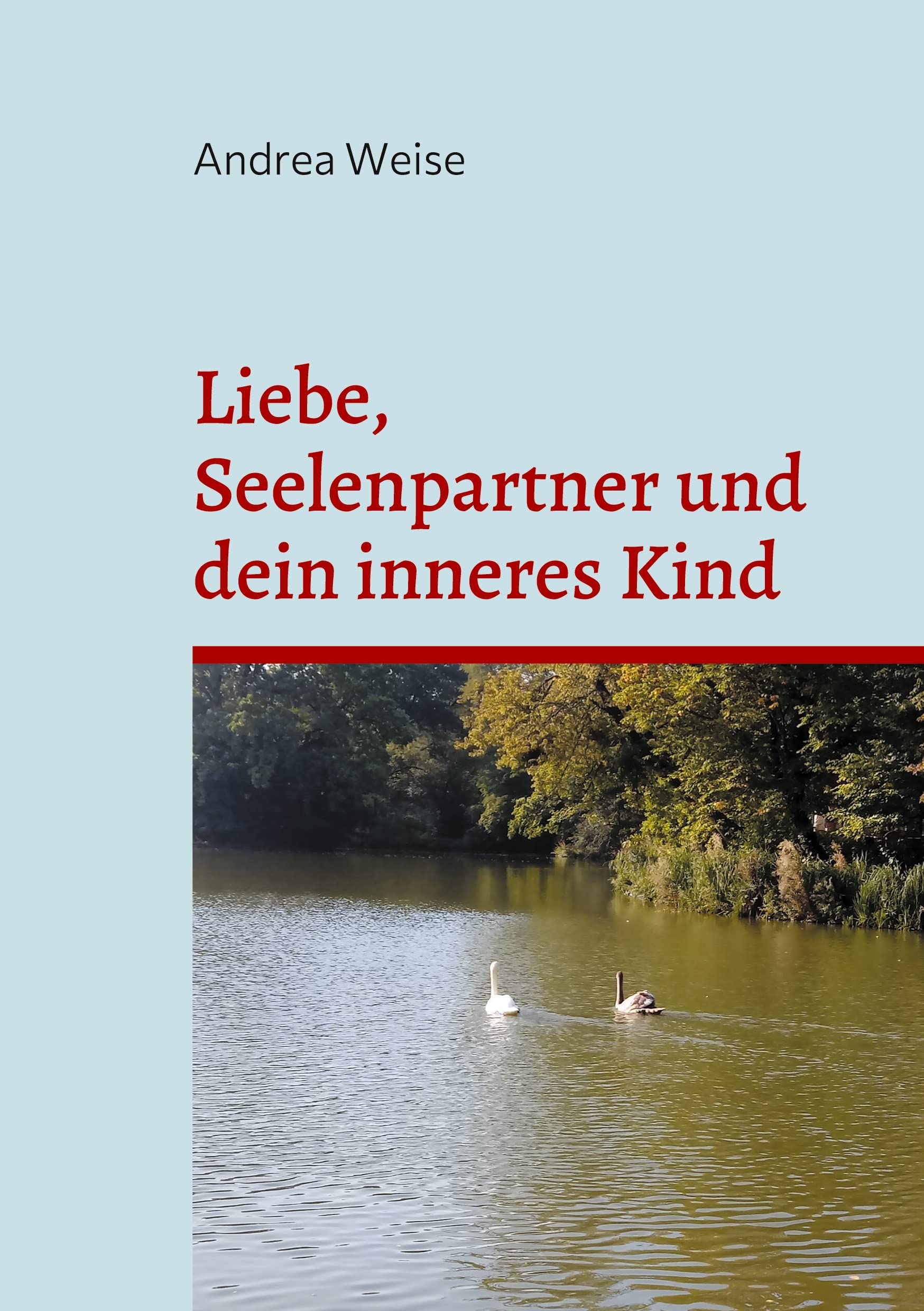 Liebe, Seelenpartner und dein inneres Kind Social Sciences
