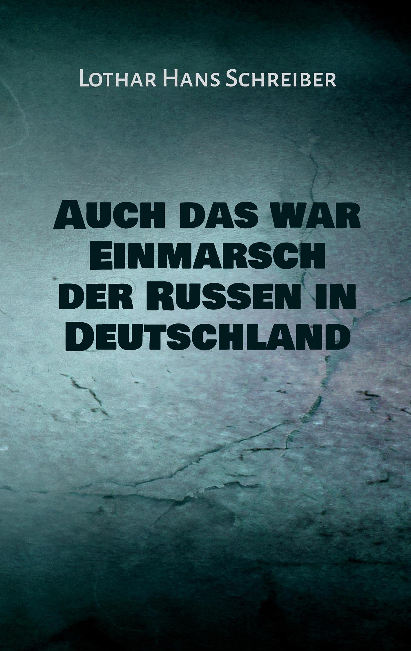 Auch das war Einmarsch der Russen in Deutschland Social Sciences