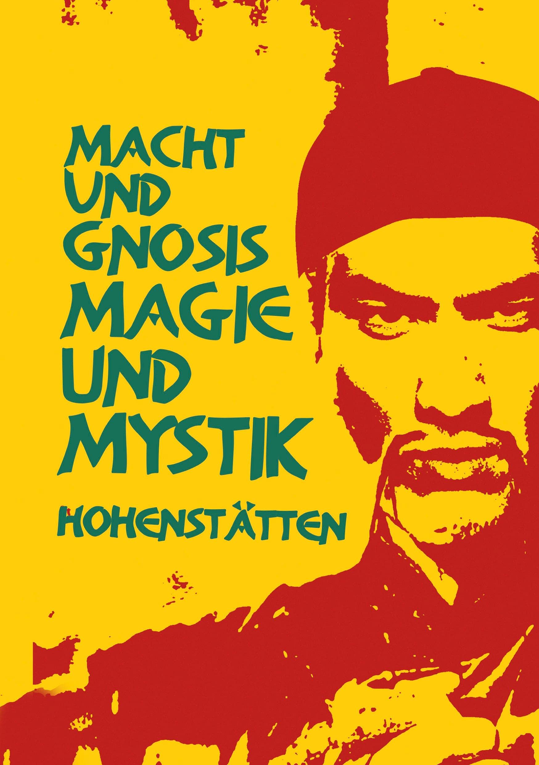 Macht und Gnosis - Magie und Mystik Religion & Esotericism