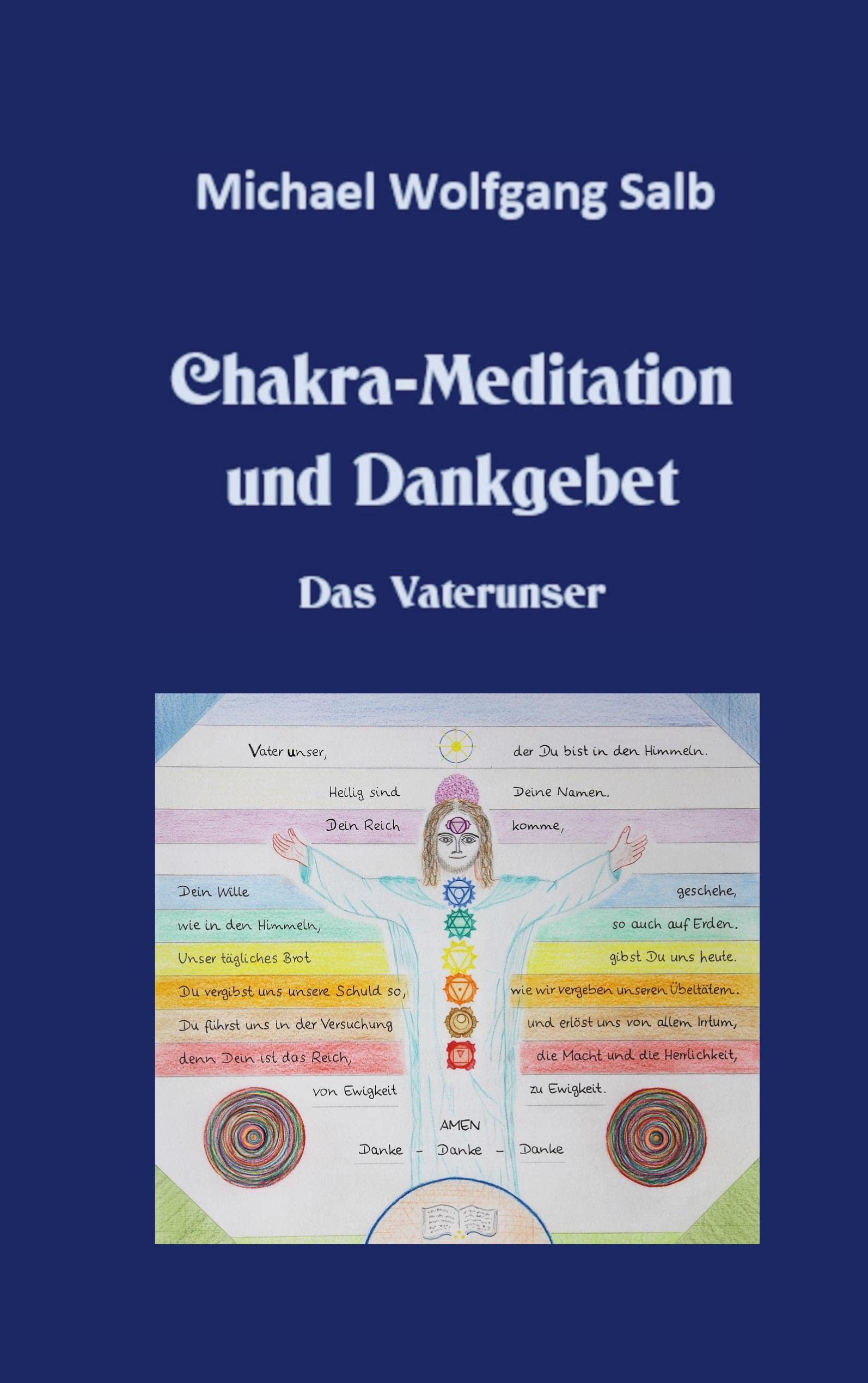 Chakra-Meditation und Dankgebet: Das Vaterunser Religion & Esotericism