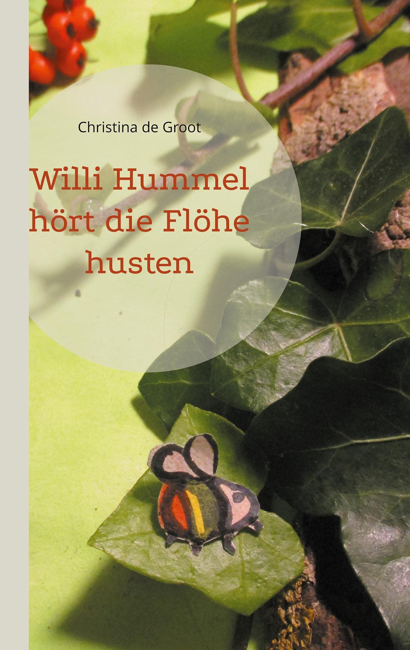Willi Hummel hört die Flöhe husten book