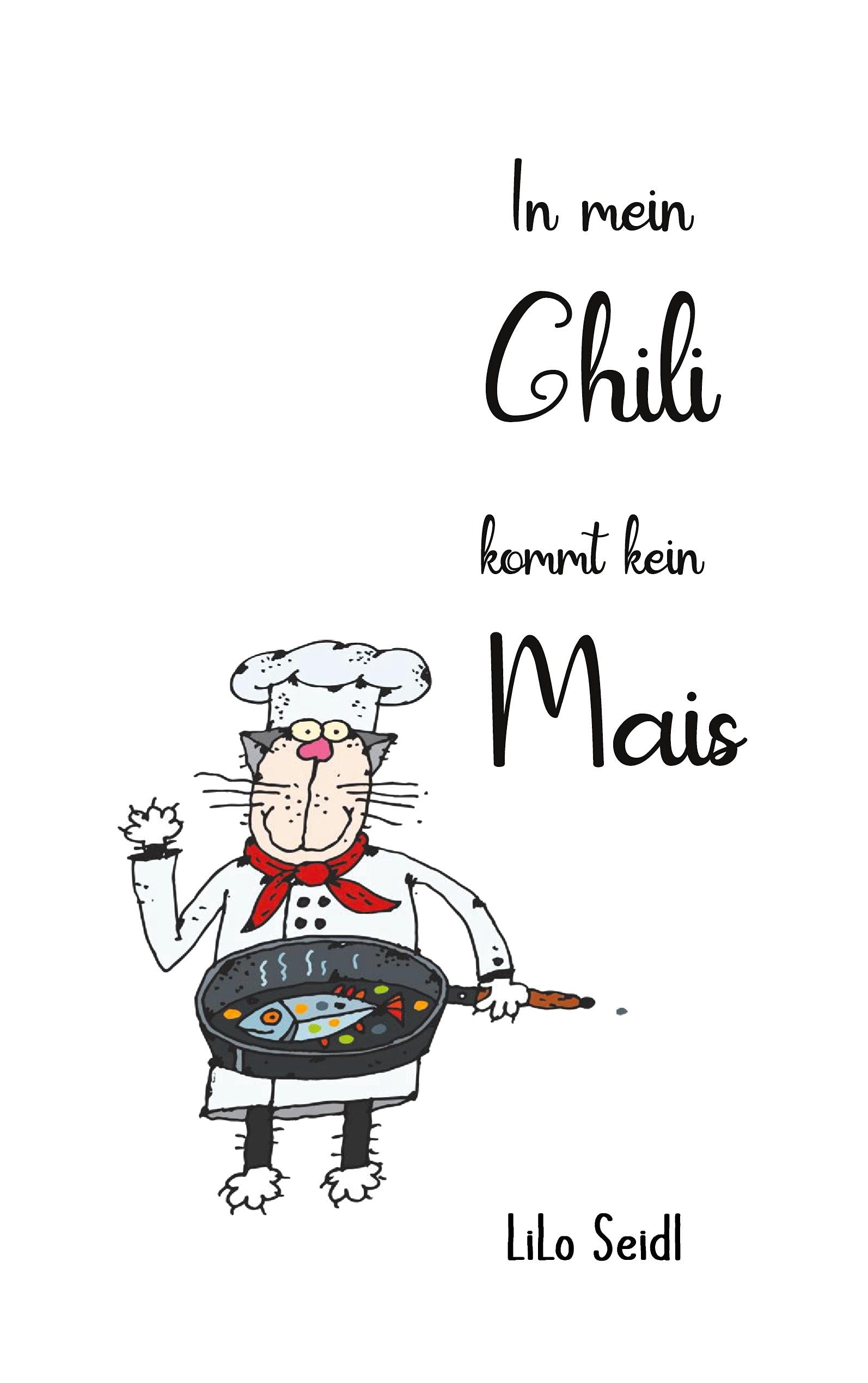 In mein Chili kommt kein Mais Leisure, Home & Garden