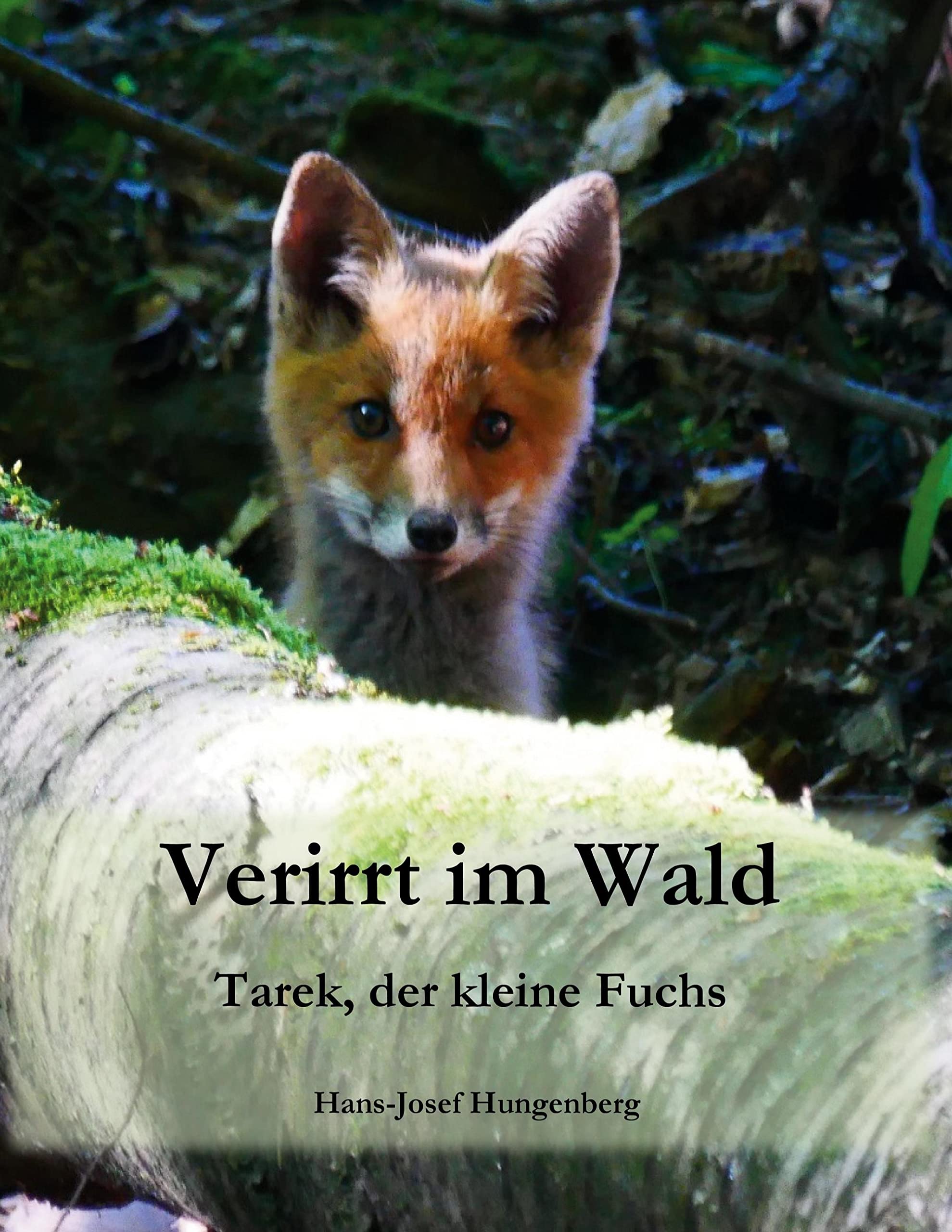 Verirrt im Wald: Tarek, der kleine Fuchs Novels & Short Stories