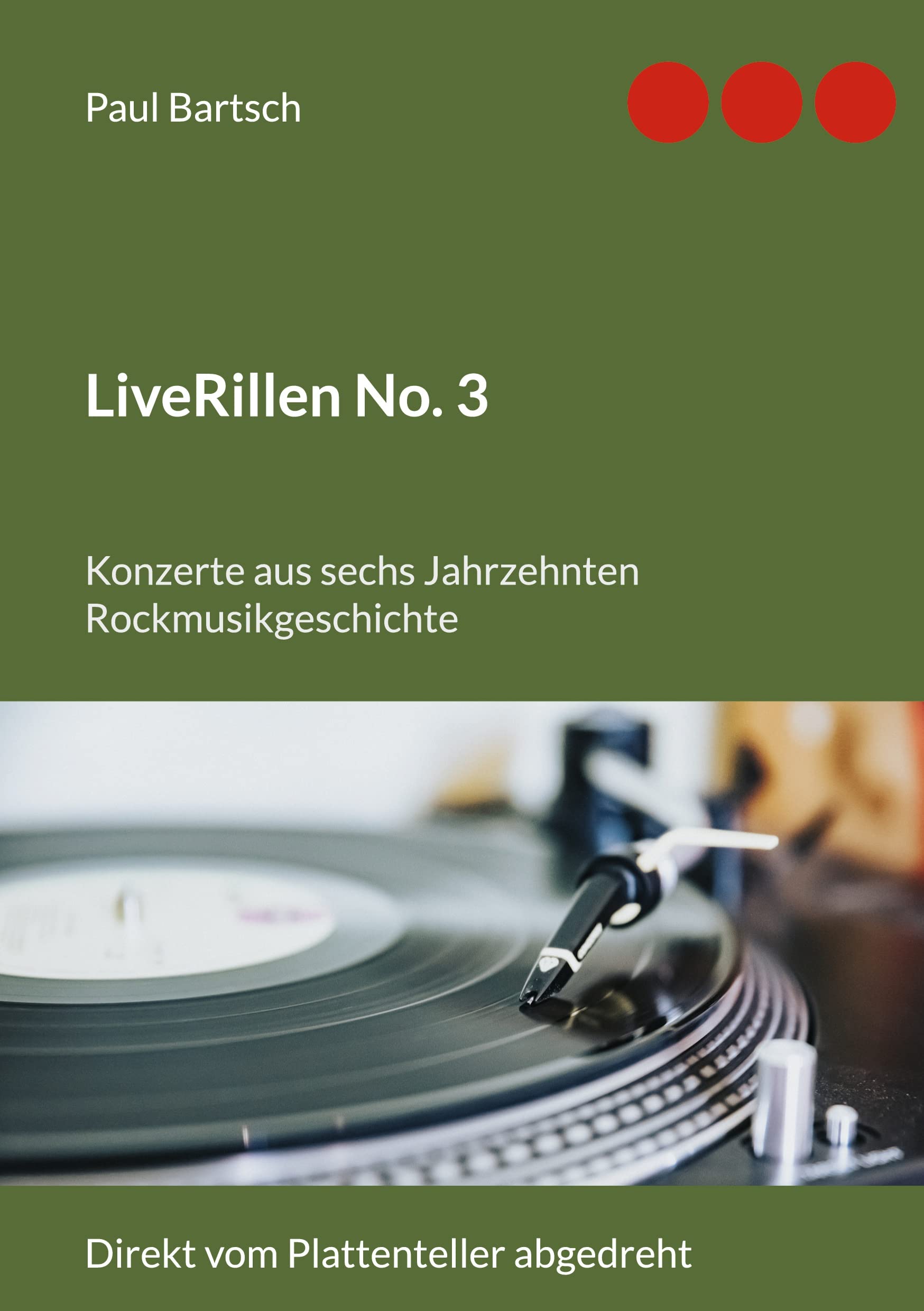 LiveRillen No. 3: Konzerte aus sechs Jahrzehnten Rockmusikgeschichte Arts & Music