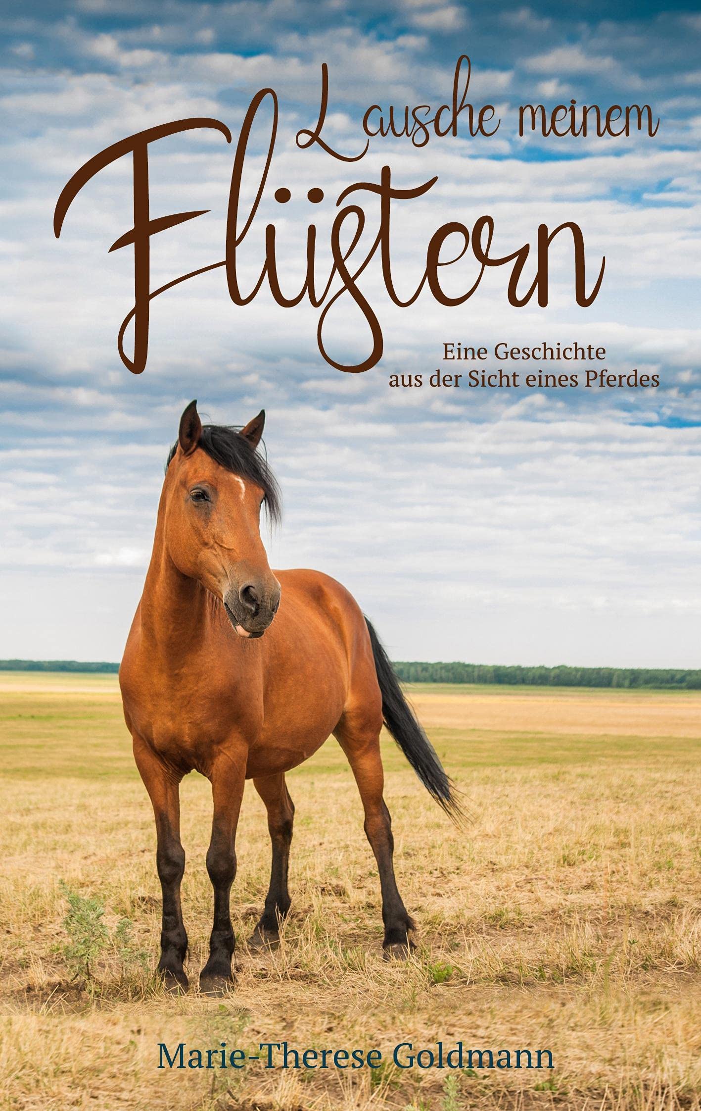 Lausche meinem Flüstern: Eine Geschichte aus der Sicht eines Pferdes Fantasy & Sci-Fi