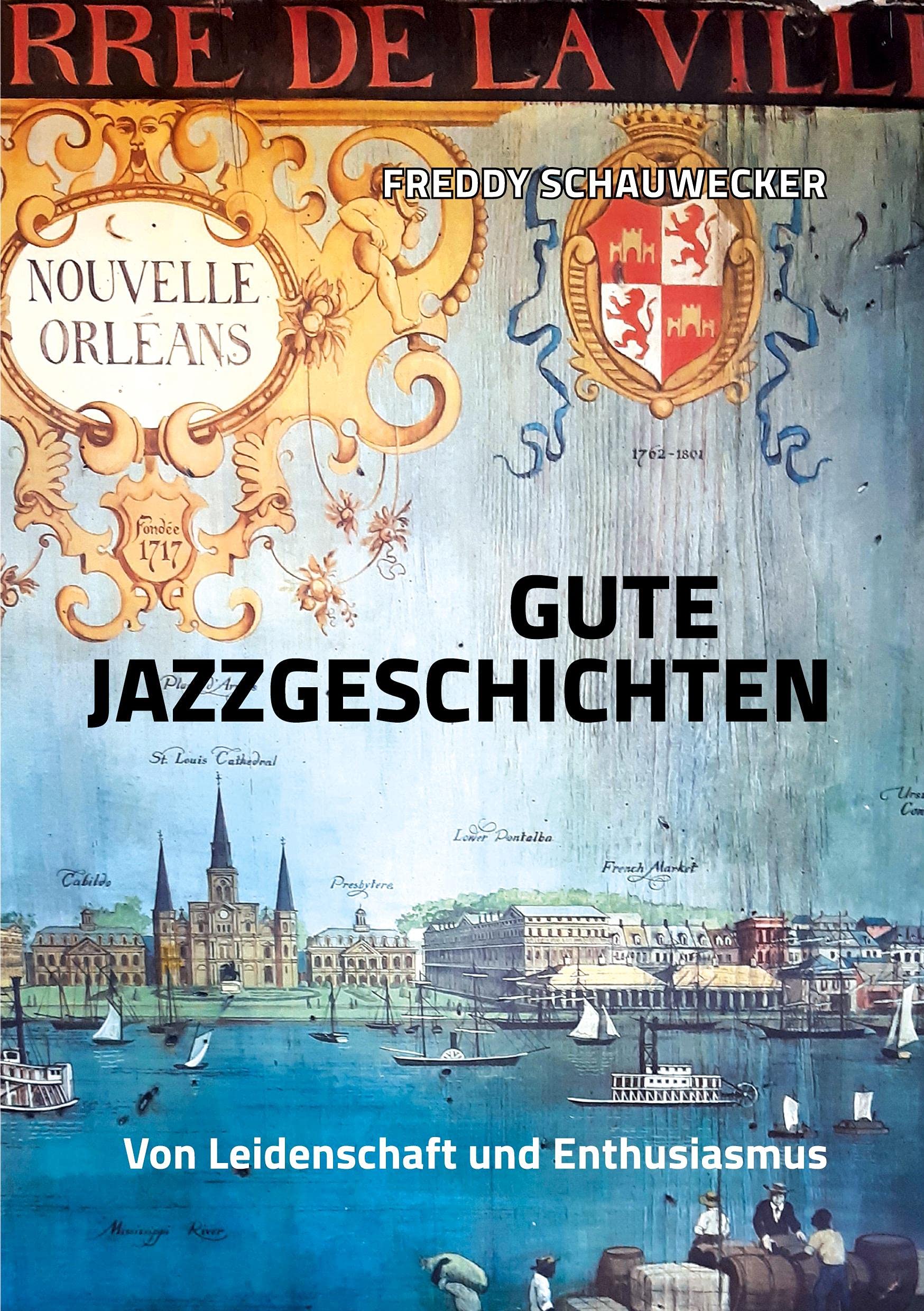 Gute Jazzgeschichten: Von Leidenschaft und Enthusiasmus Arts & Music