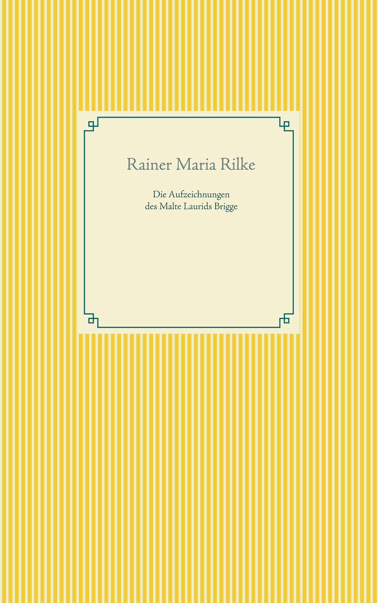 Die Aufzeichnungen des Malte Laurids Brigge (Taschenbuch-Literatur-Klassiker) Contemporary literature