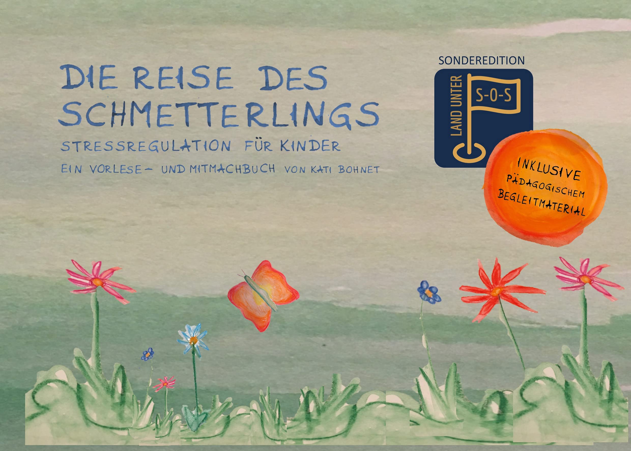 Die Reise des Schmetterlings: Stressregulation für Kinder - Sonderedition Health, Nutrition & Fitness