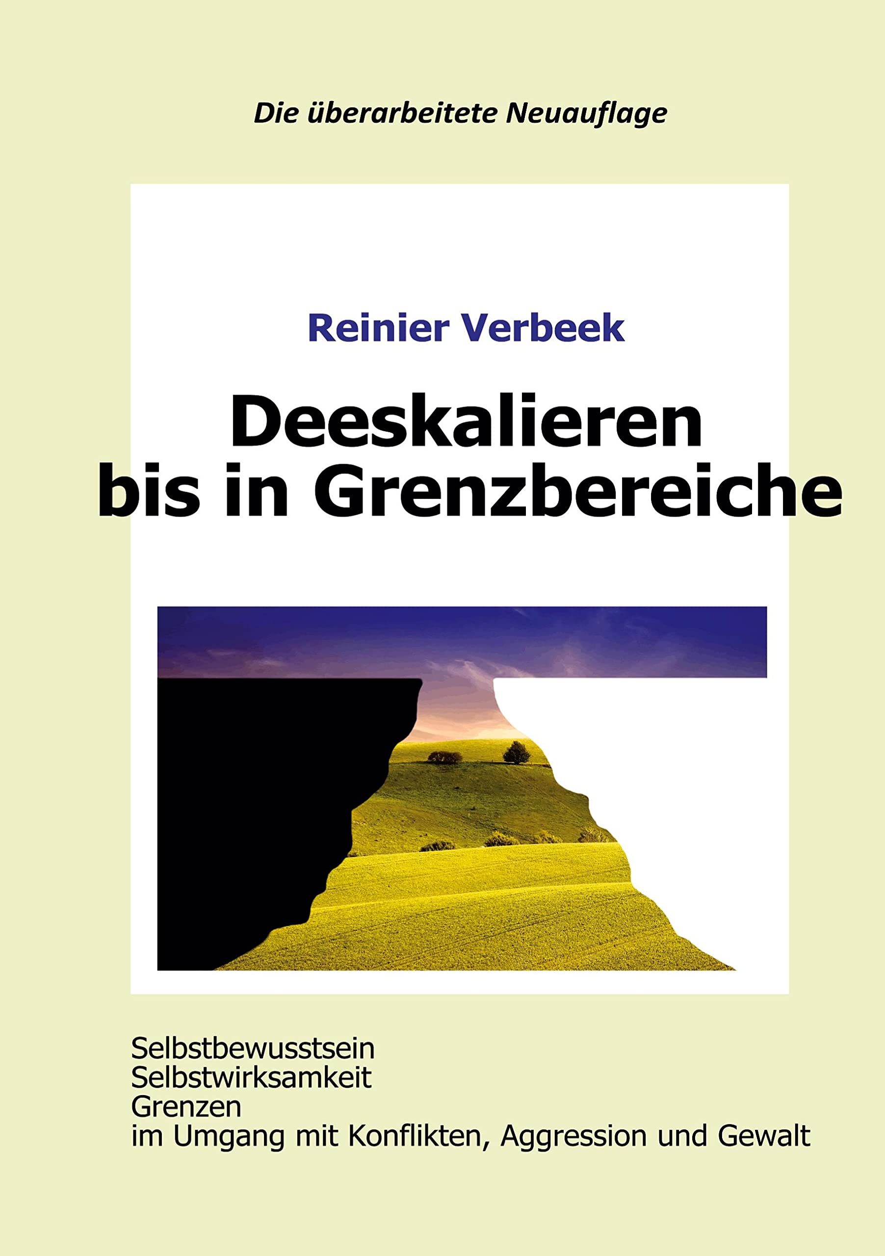 Deeskalieren bis in Grenzbereiche Social Sciences