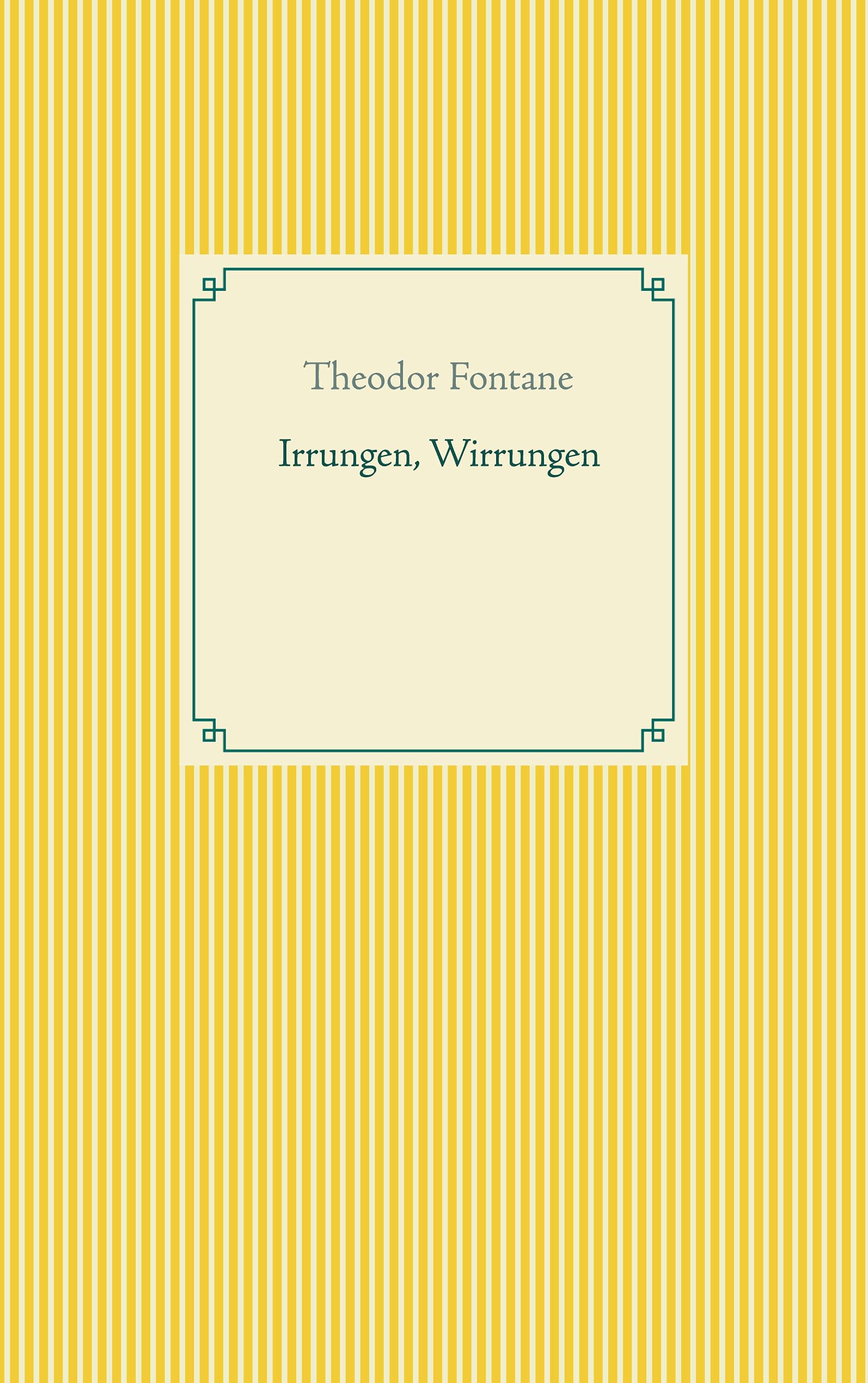 Irrungen, Wirrungen (Taschenbuch-Literatur-Klassiker) Contemporary literature
