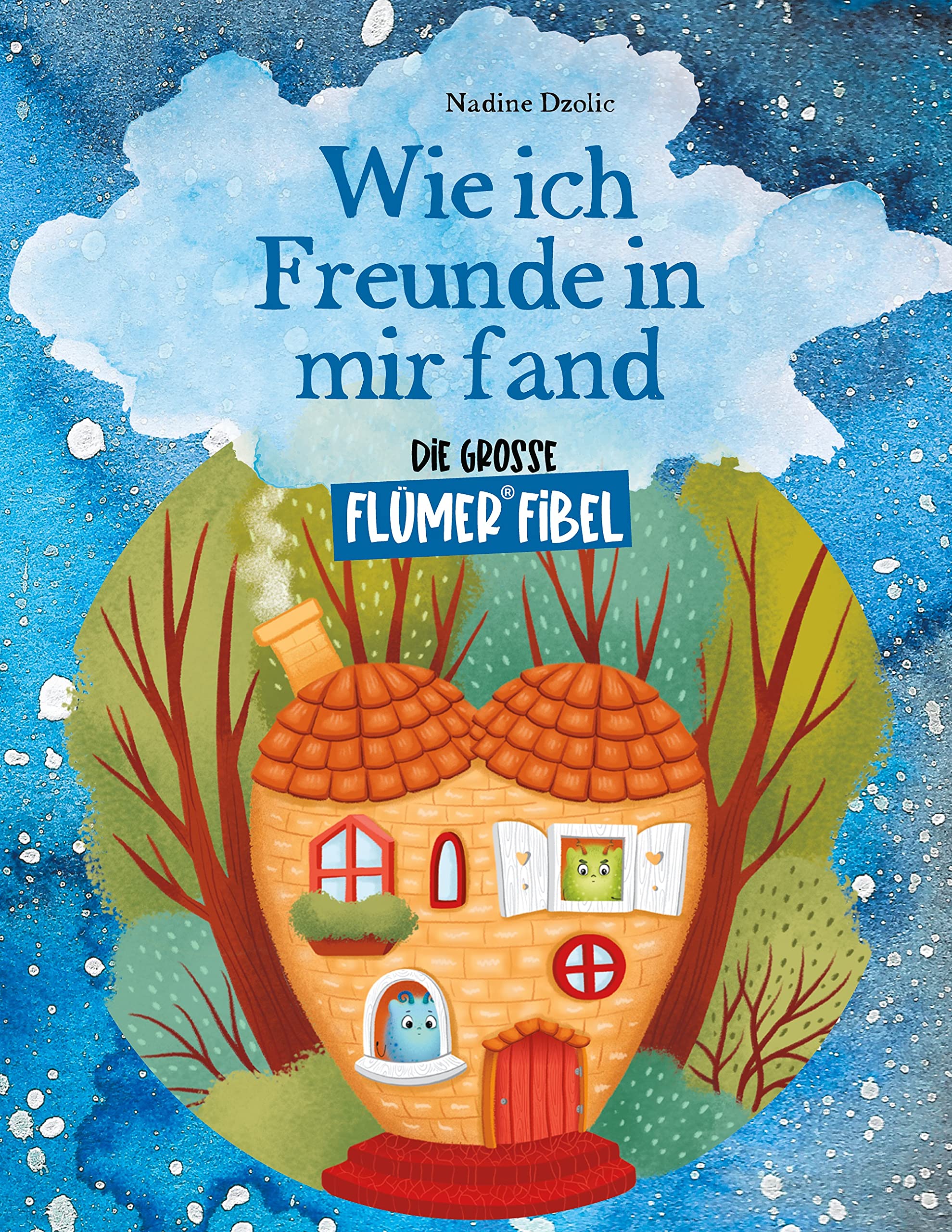 Wie ich Freunde in mir fand: Die große Flümer® Fibel Health, Nutrition & Fitness