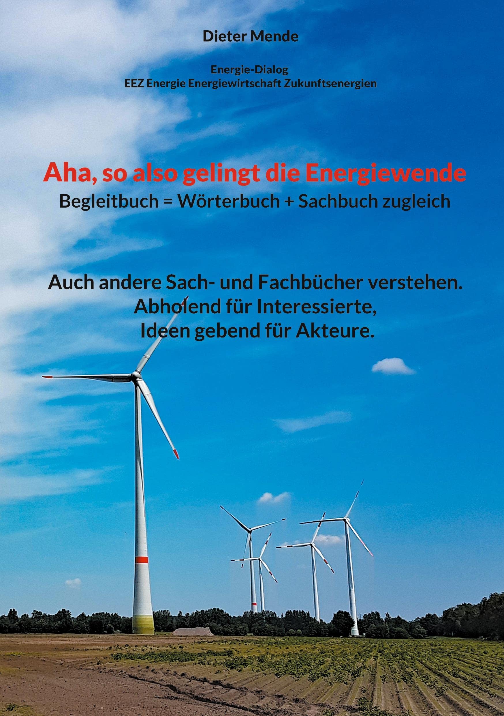 Aha, so also gelingt die Energiewende !! Begleitbuch = Wörterbuch + Sachbuch zugleich Media & Communication