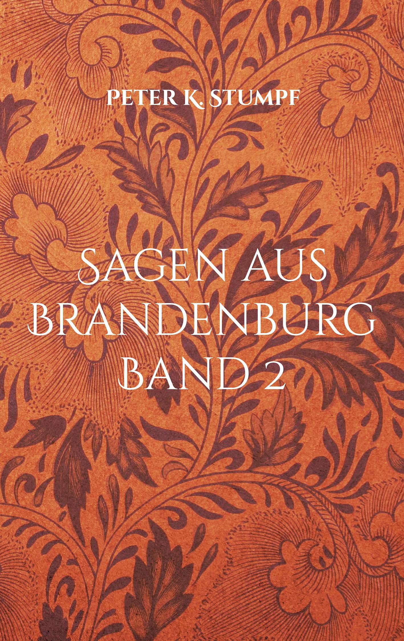 Sagen aus Brandenburg: Band 2 Contemporary literature