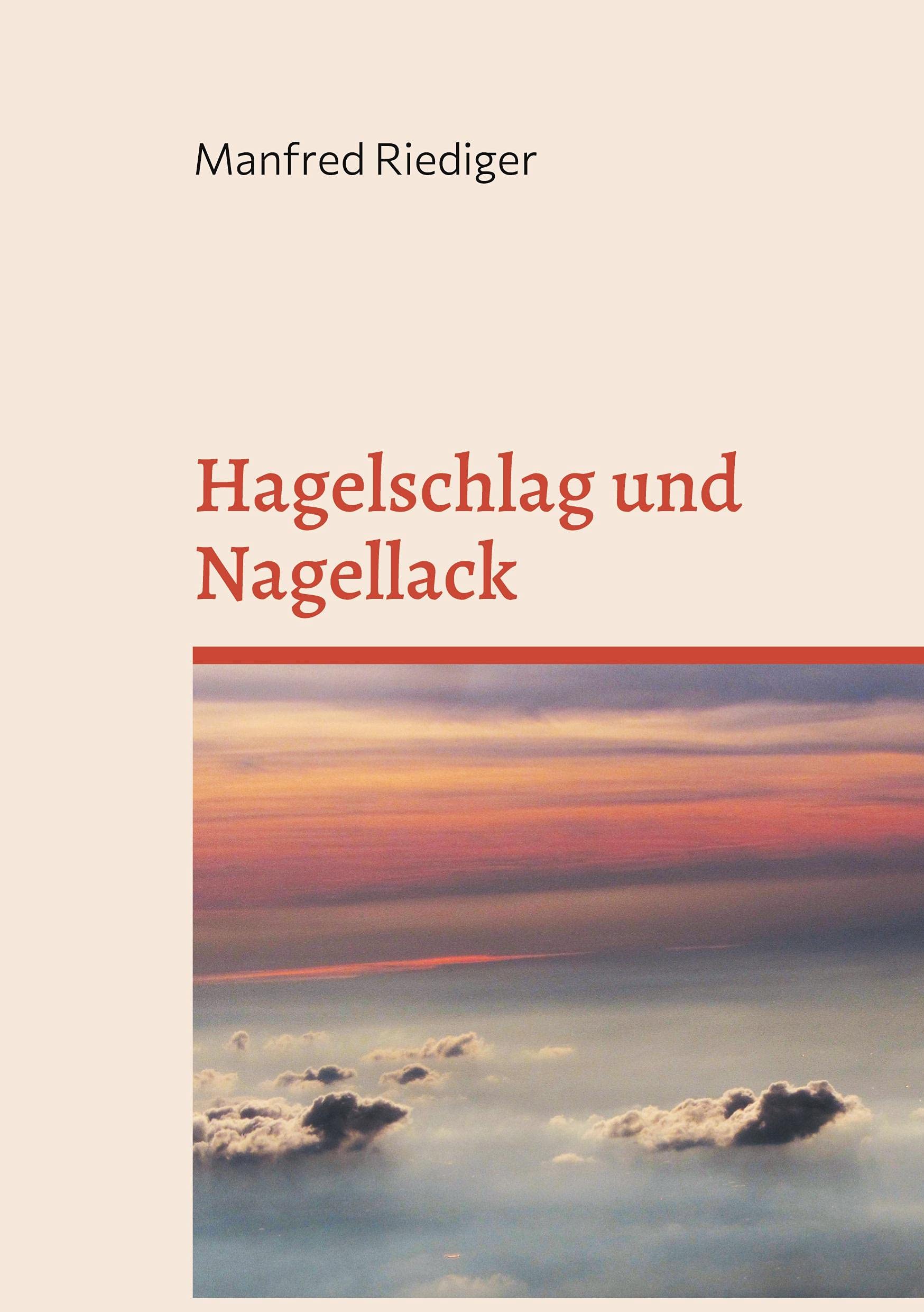 Hagelschlag und Nagellack (Traurige Lachgeschichten) Manga