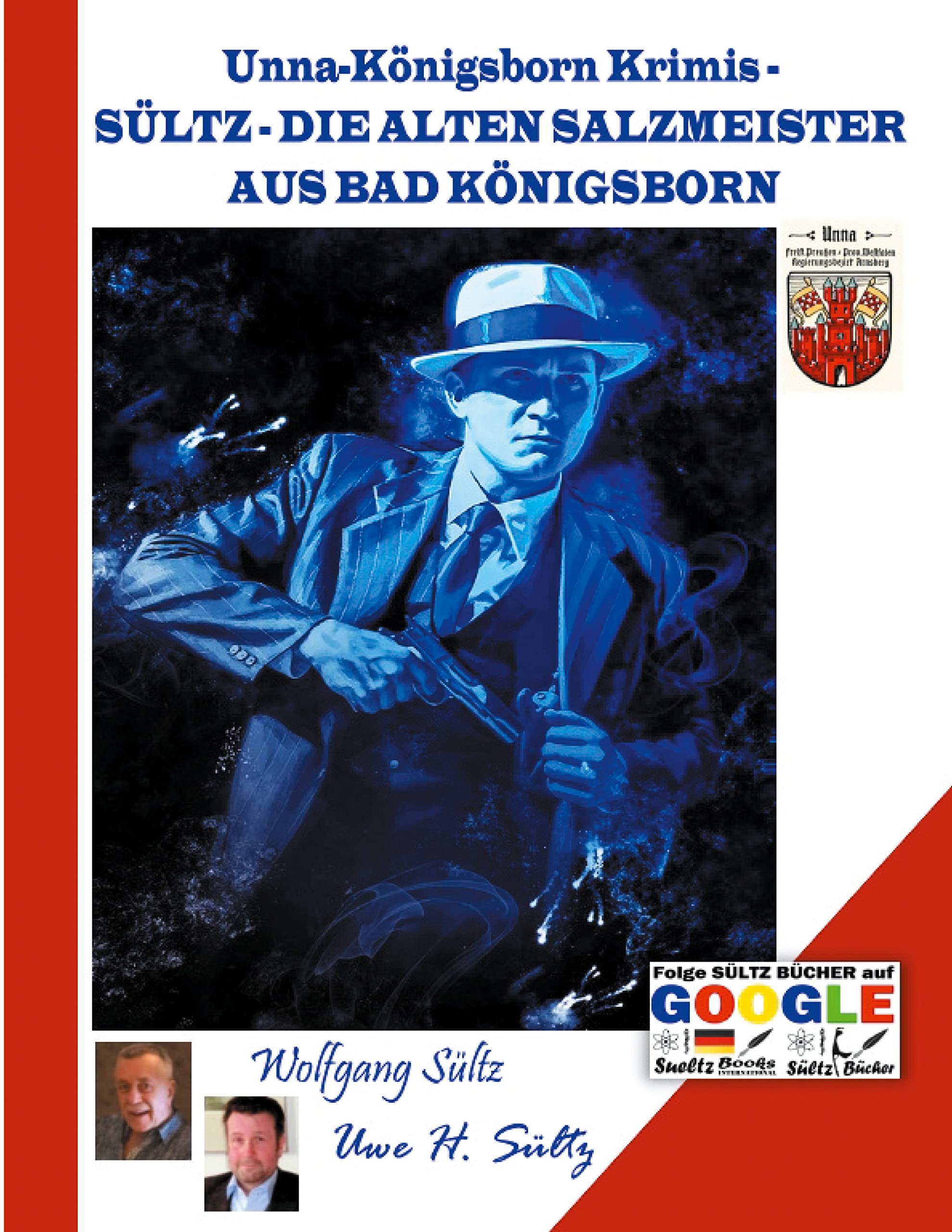 Unna-Königsborn Krimis - SÜLTZ - DIE ALTEN SALZMEISTER AUS BAD KÖNIGSBORN Contemporary literature Books