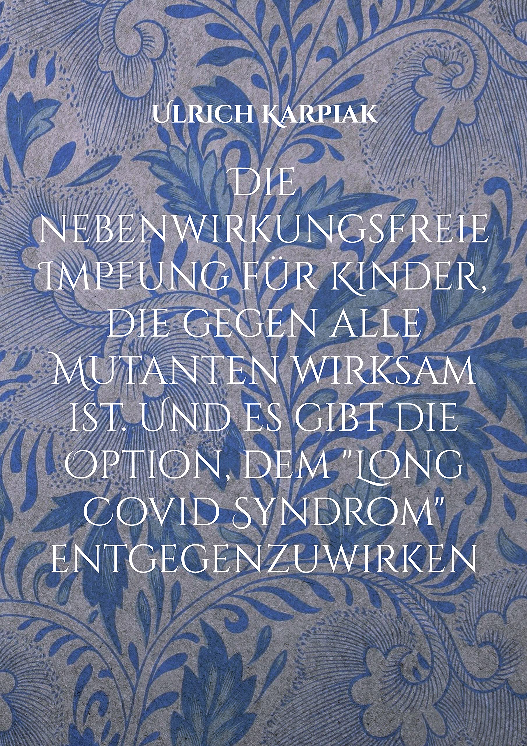 Die nebenwirkungsfreie Impfung für Kinder, die gegen alle Mutanten wirksam ist. Und es gibt die Option, dem "Long Covid Syndrom" entgegenzuwirken Health, Nutrition & Fitness