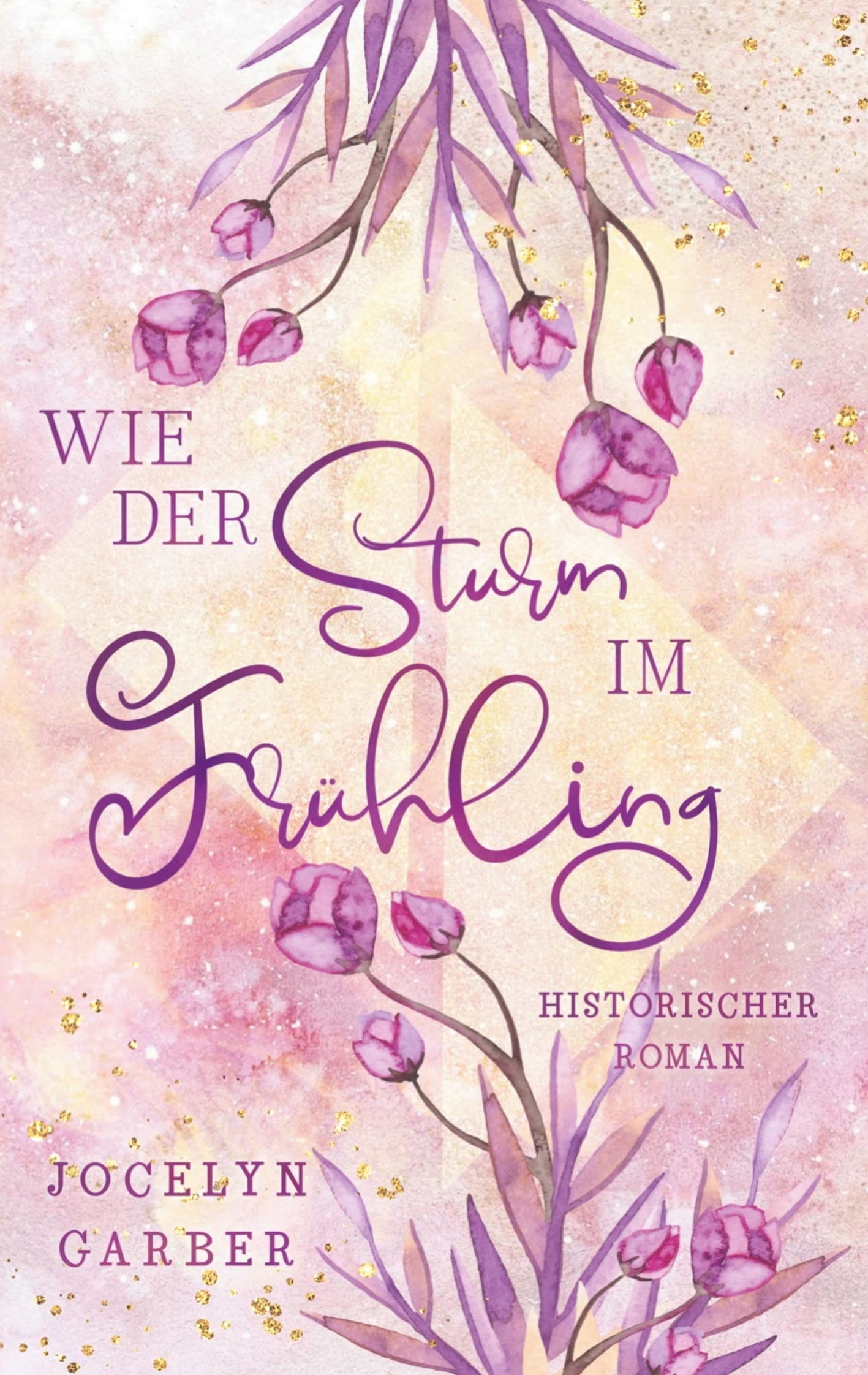 Wie der Sturm im Frühling Historical Fiction