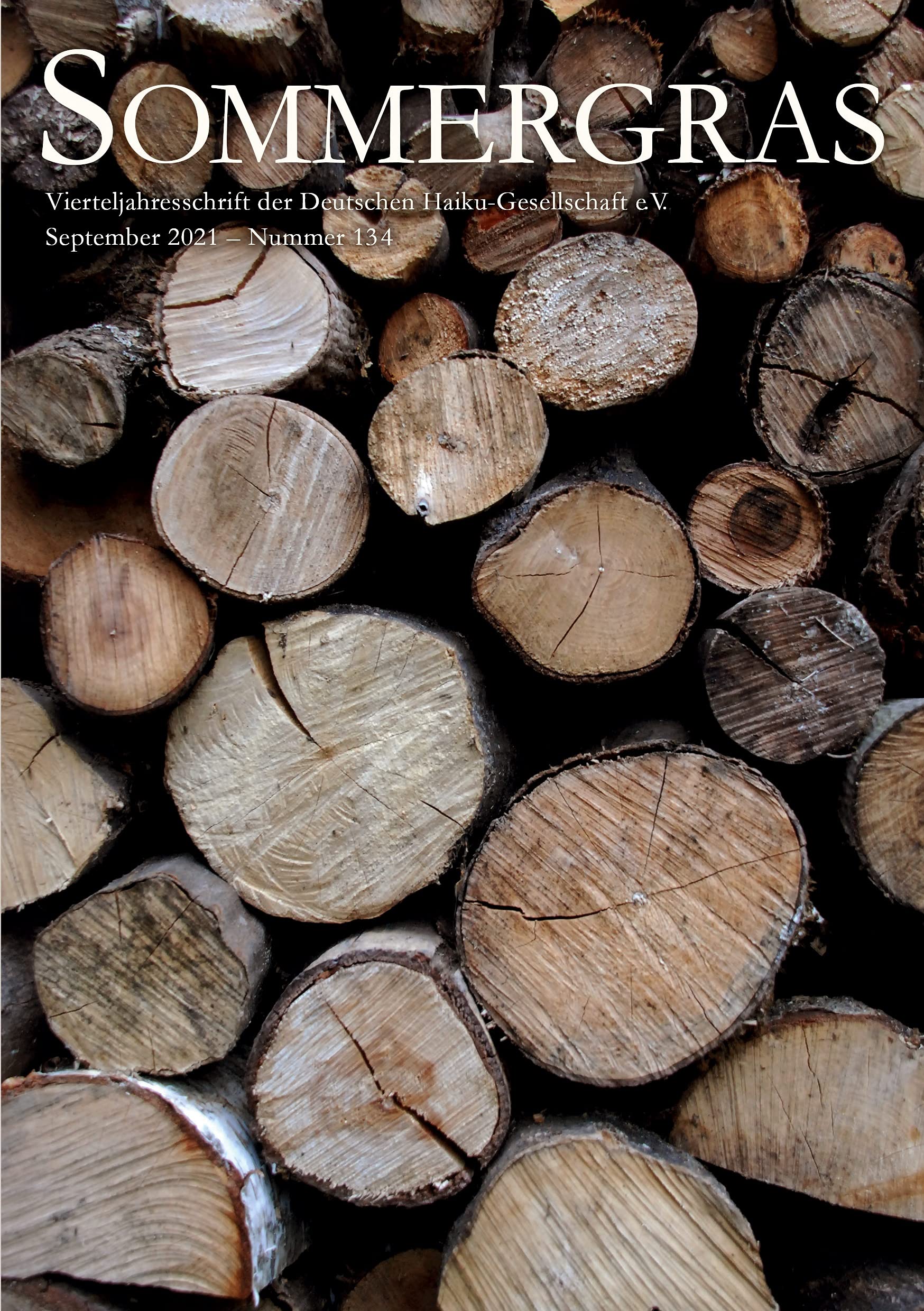 Sommergras 134: Vierteljahreszeitschrift der Deutschen Haiku Gesellschaft Poetry
