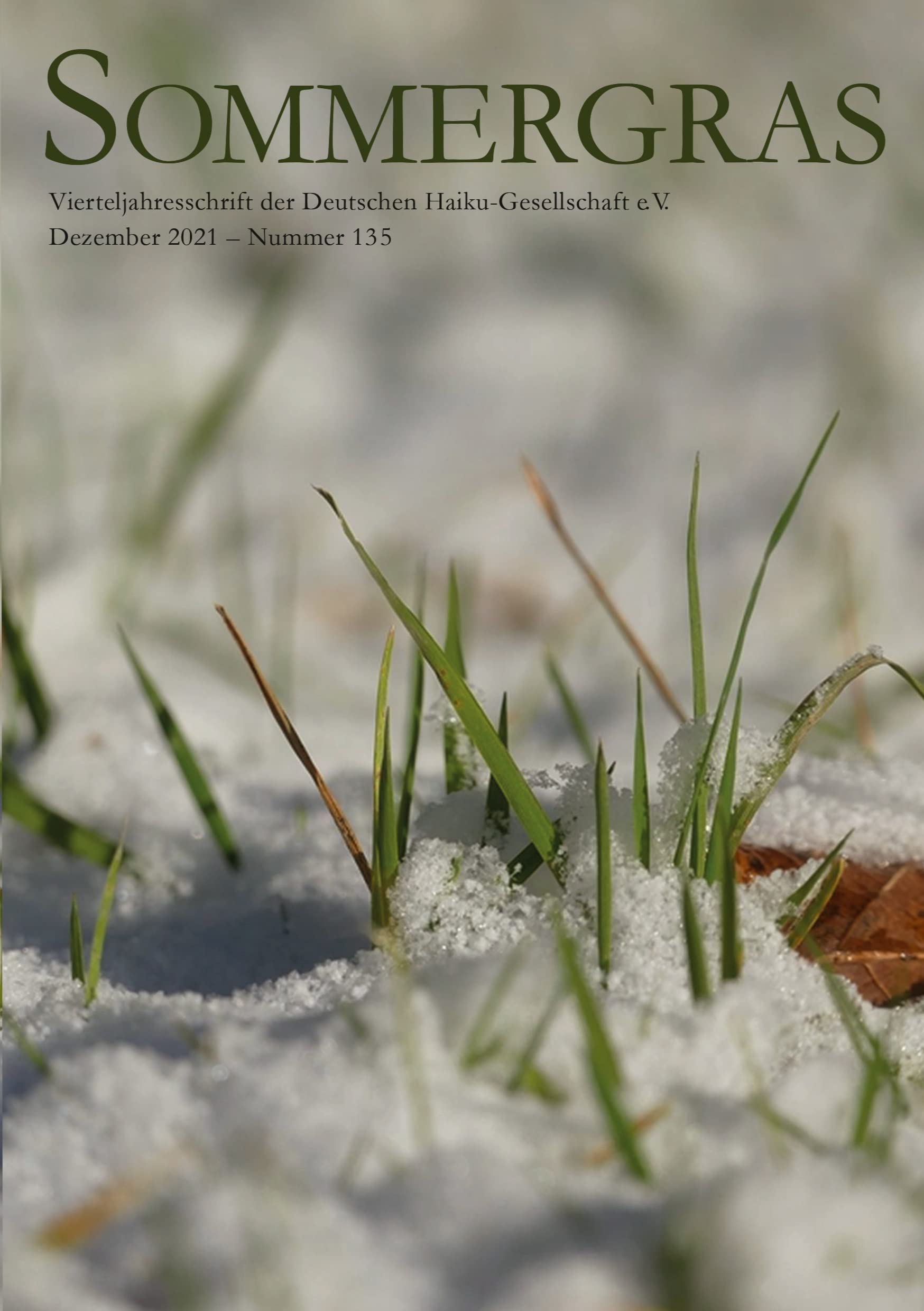 Sommergras 135: Vierteljahreszeitschrift der Deutschen Haiku Gesellschaft Poetry