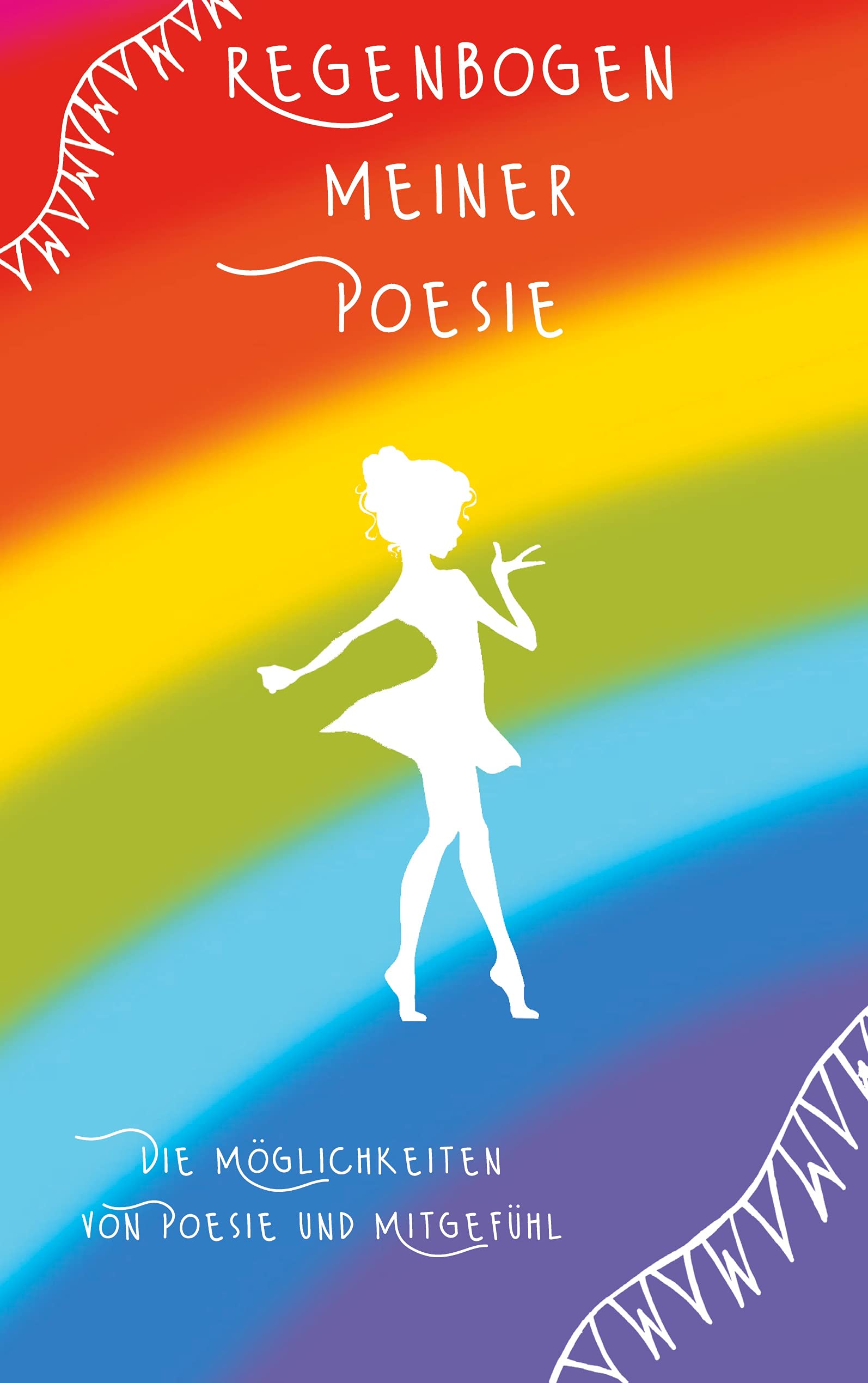 Regenbogen meiner Poesie Poetry