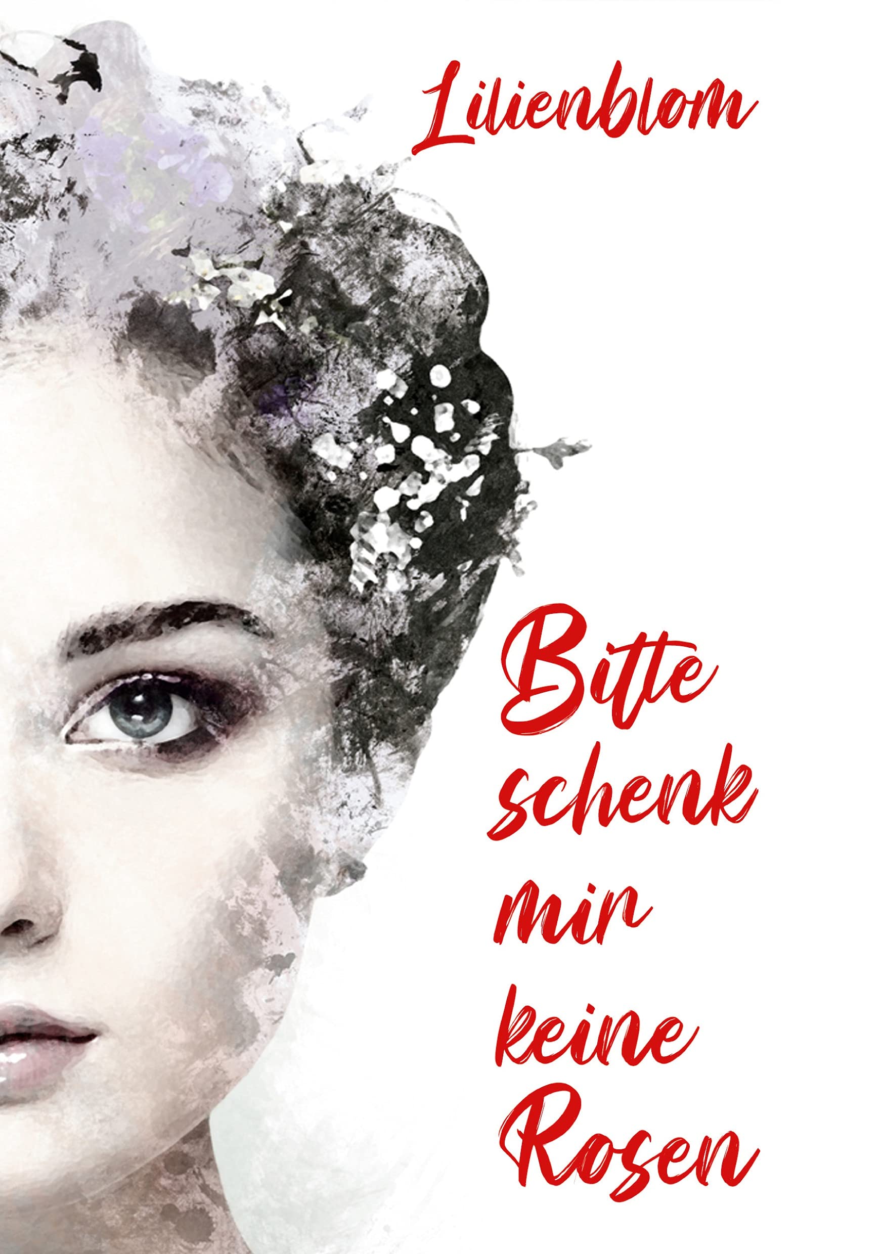 Bitte schenk mir keine Rosen Contemporary literature