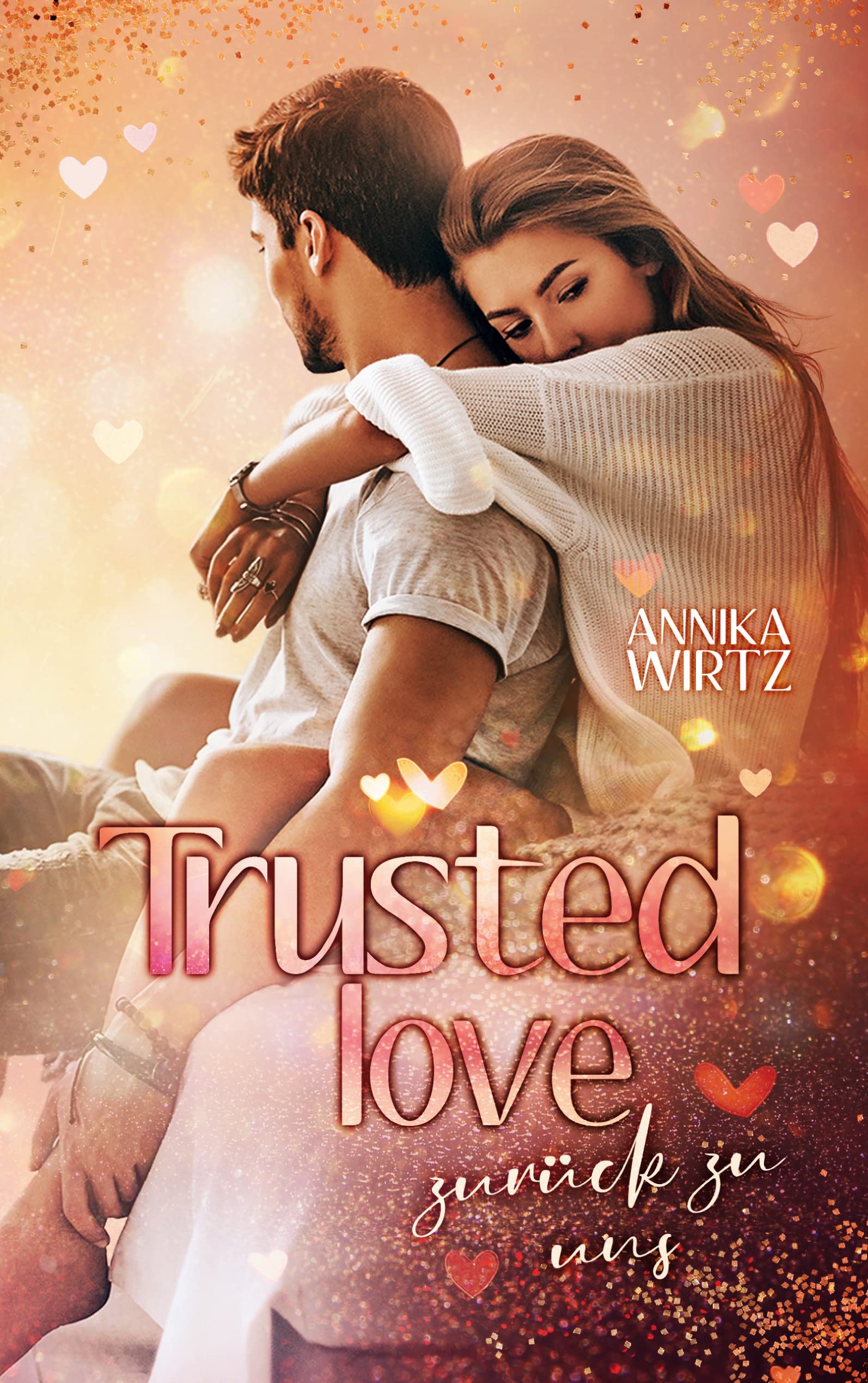 Trusted Love: zurück zu uns Contemporary literature