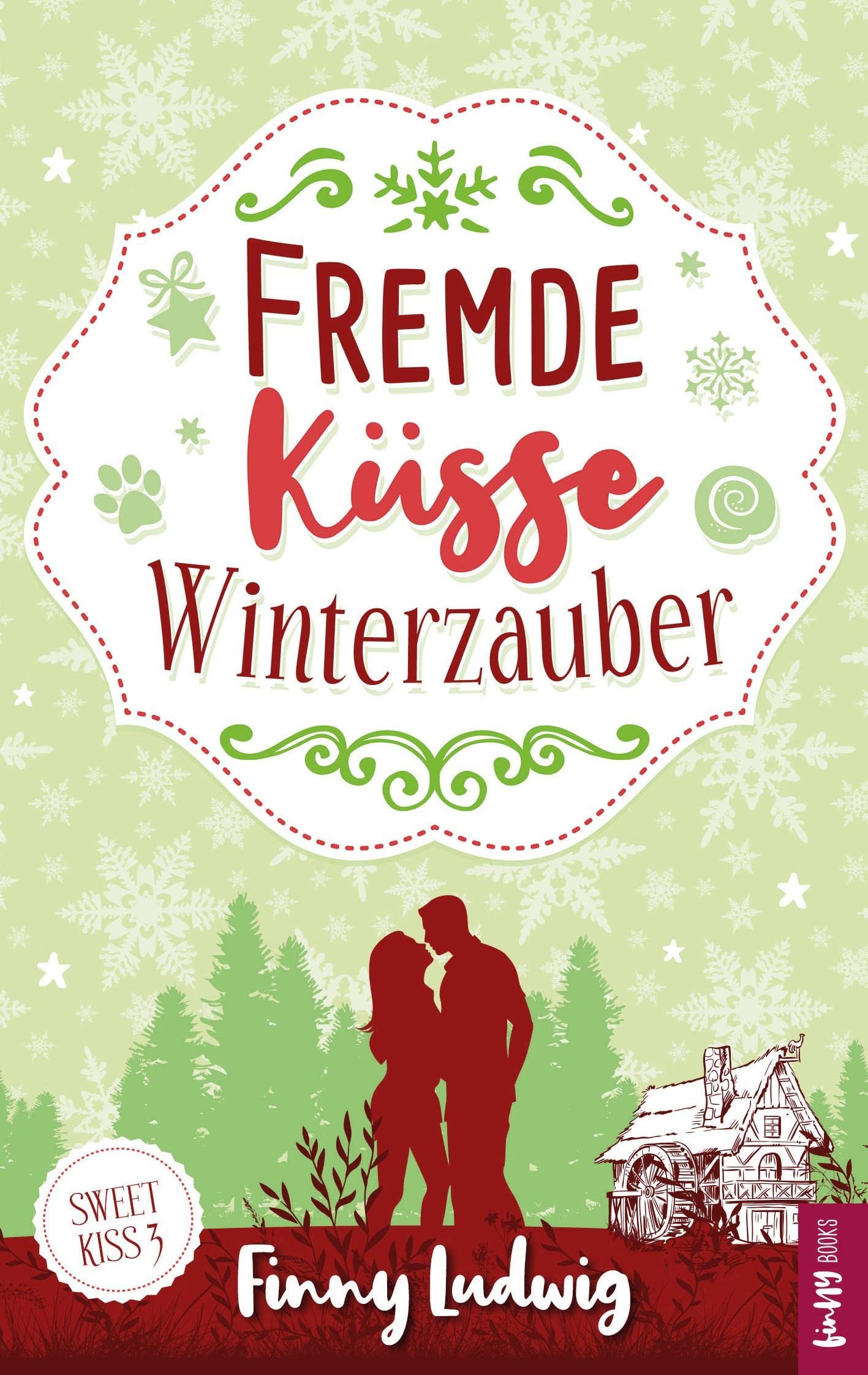 Fremde Küsse Winterzauber (Sweet Kiss, Band 3) Essays & Short Stories