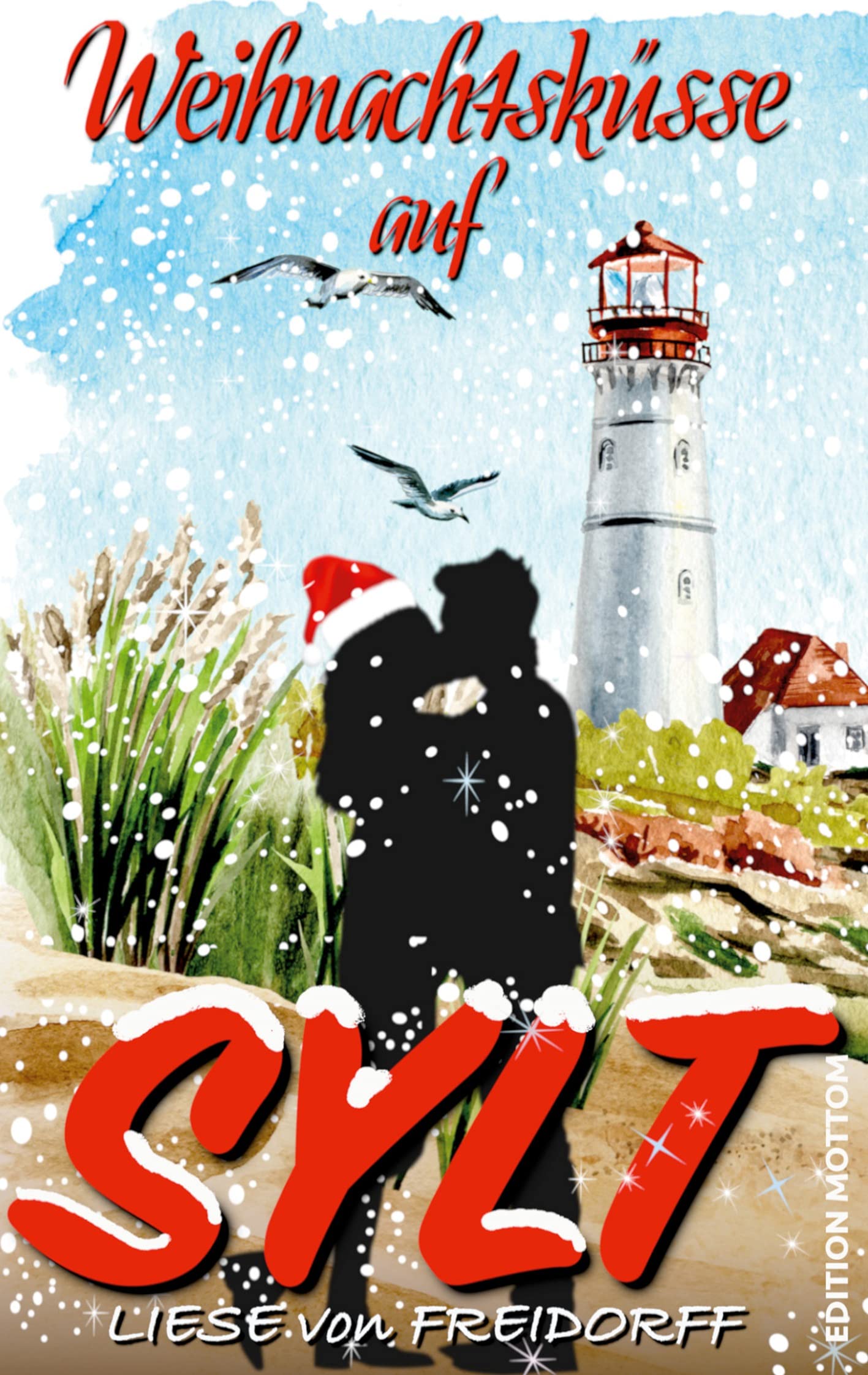 Weihnachtsküsse auf Sylt: Liebesroman Contemporary literature