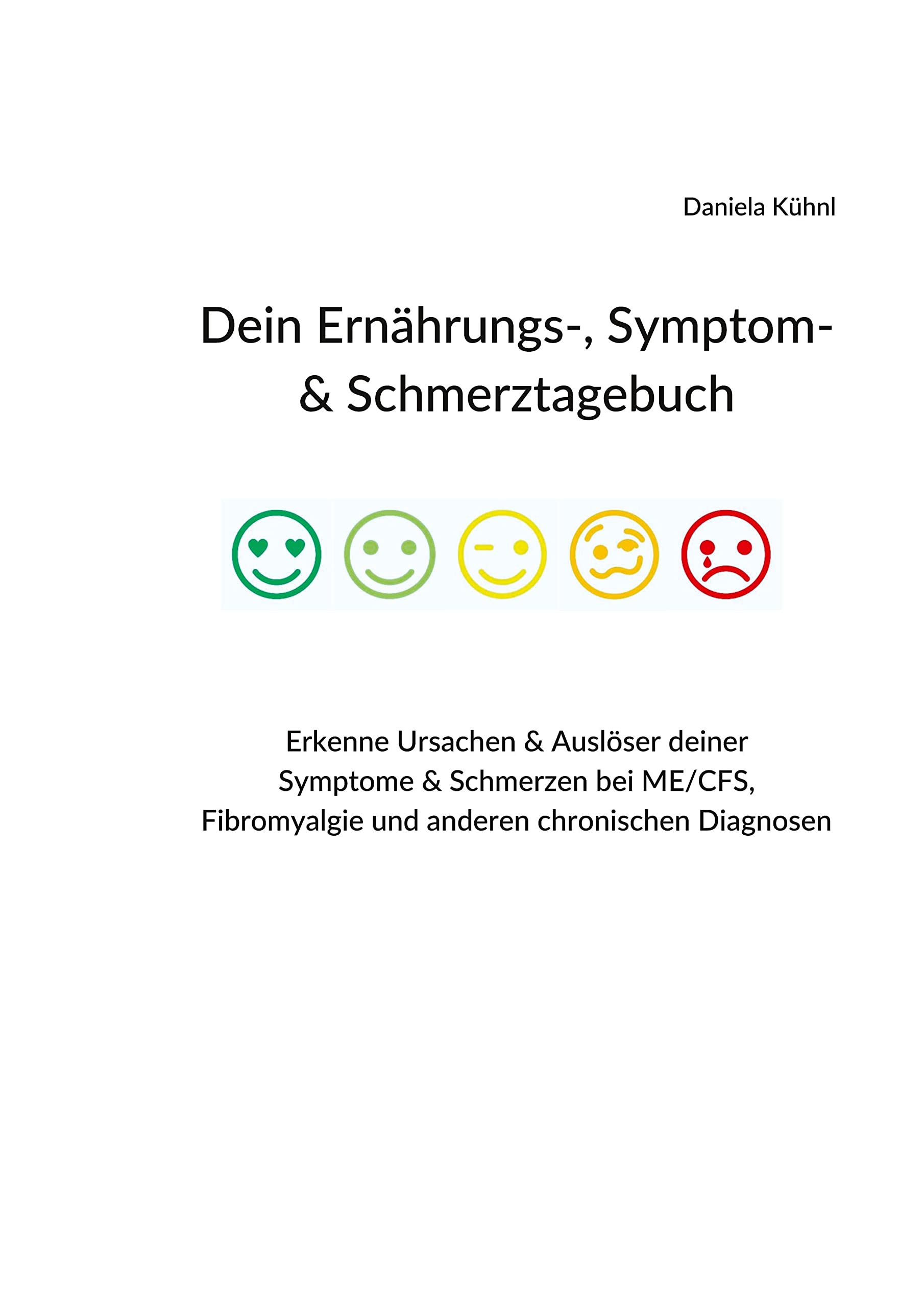 Dein Ernährungs-, Symptom- & Schmerztagebuch: Erkenne Ursachen & Auslöser deiner Symptome & Schmerzen bei ME/CFS, Fibromyalgie und anderen chronischen Diagnosen Leisure, Home & Garden