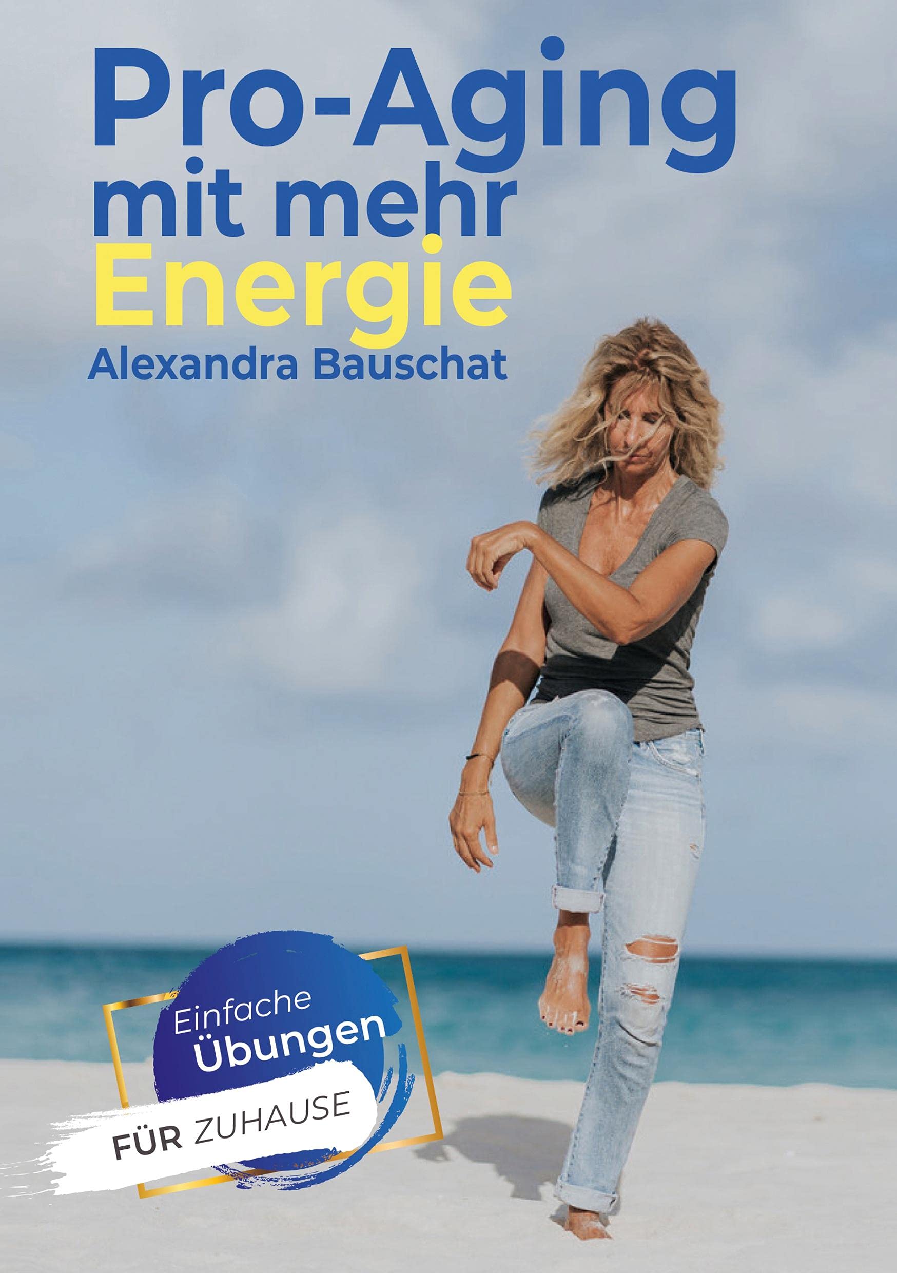 Pro-Aging mit mehr Energie: Gesund leben ist eine Entscheidung Health, Nutrition & Fitness