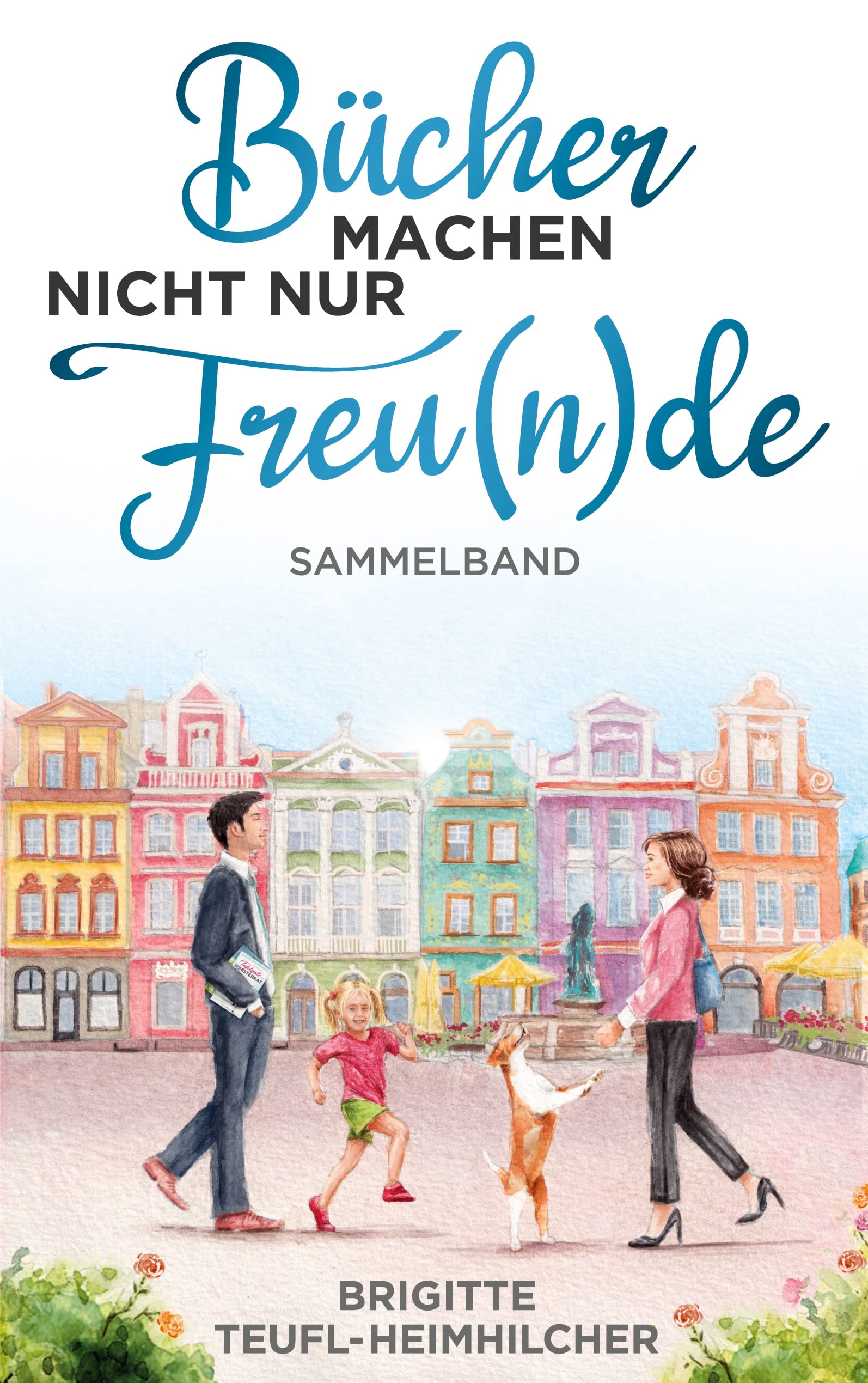 Bücher machen nicht nur Freu(n)de: Sammelband Contemporary literature
