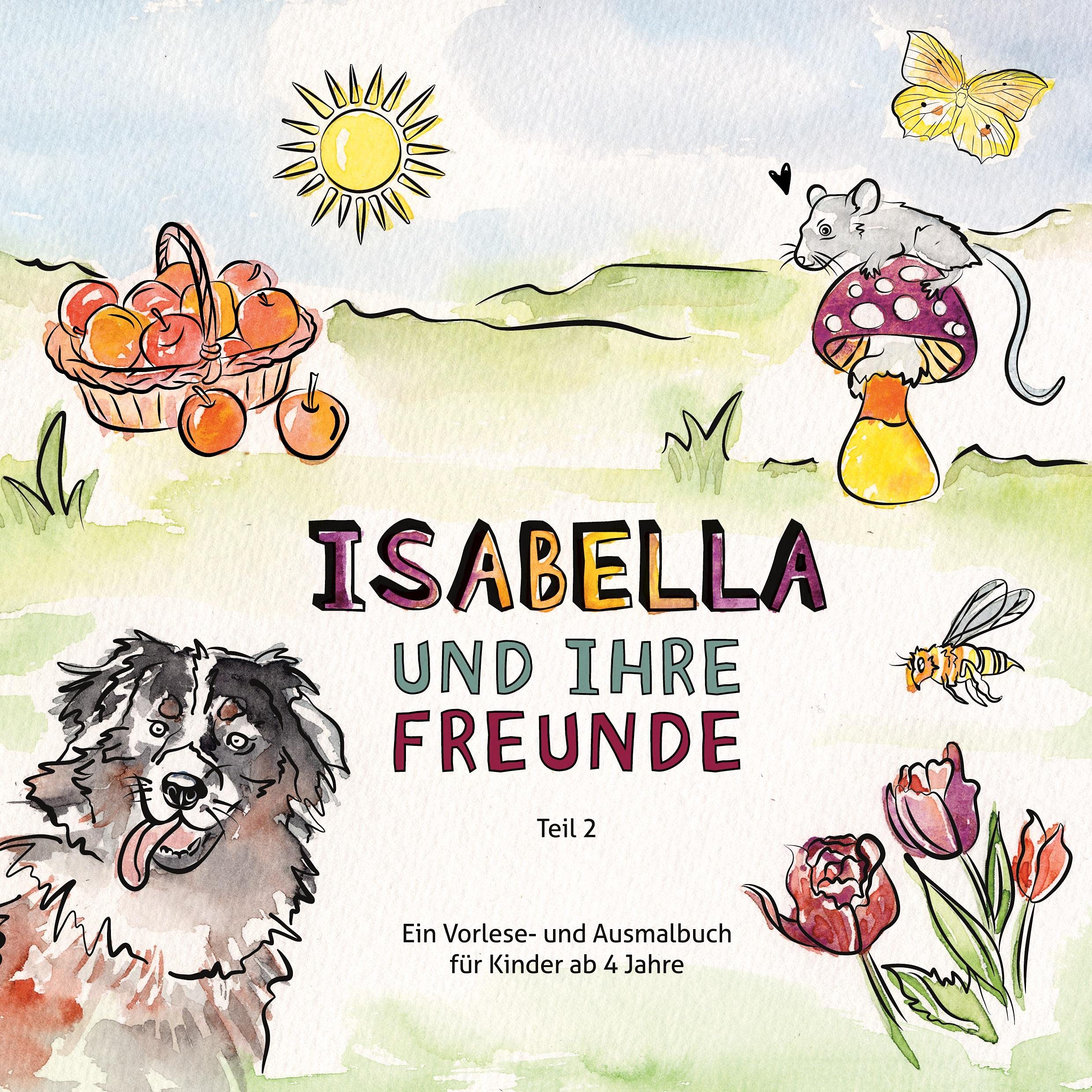 Isabella und ihre Freunde: Teil 2 Children's books