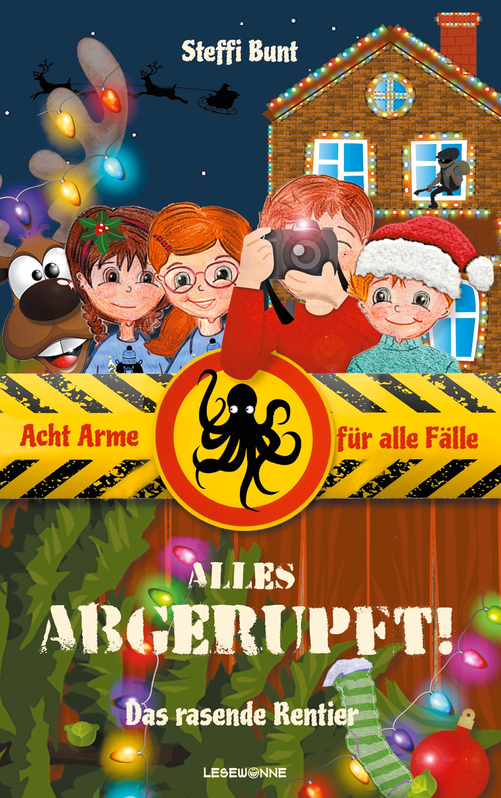 Alles abgerupft! - Das rasende Rentier: Acht Arme für alle Fälle Novels & Short Stories