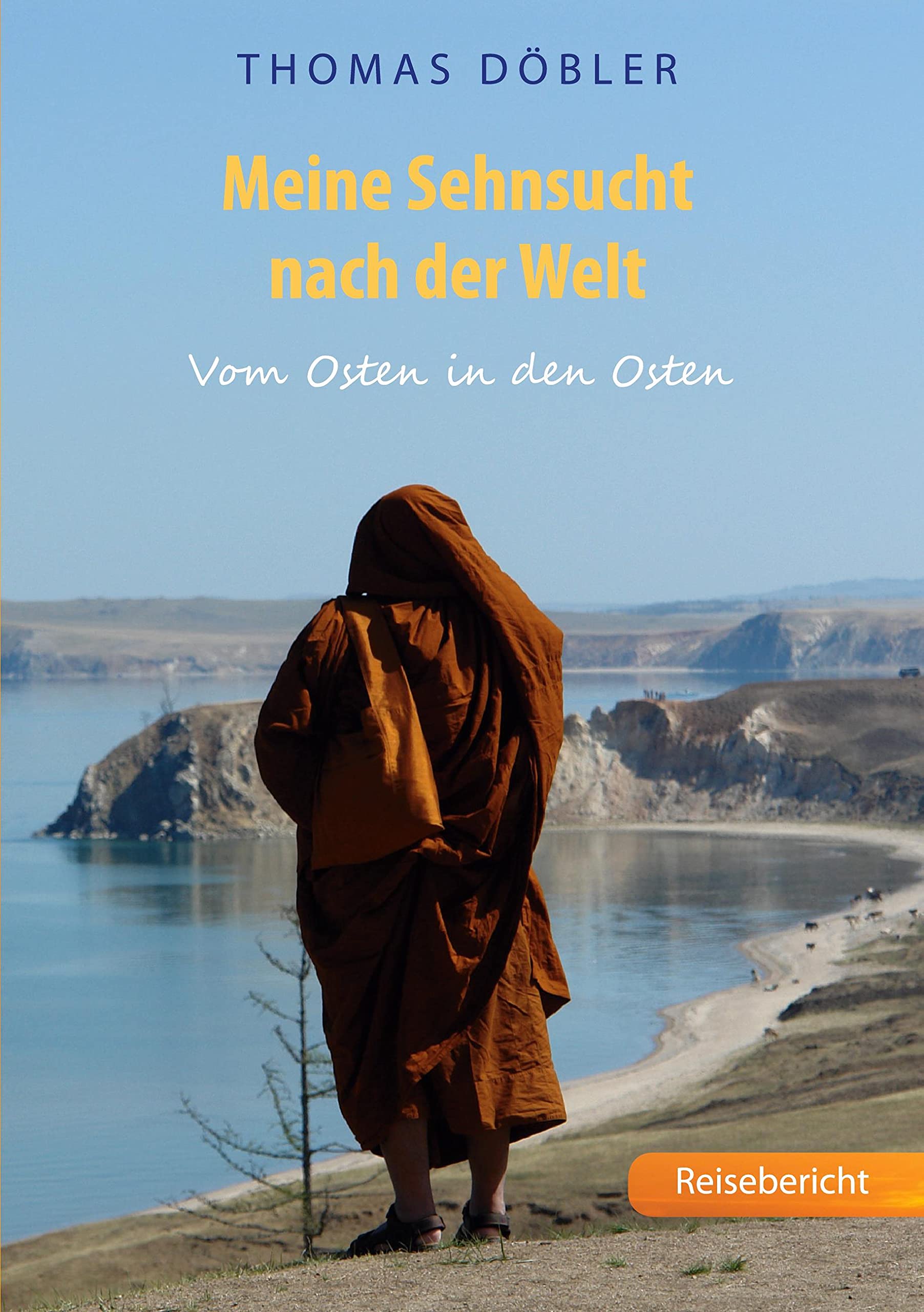 Meine Sehnsucht nach der Welt: Vom Osten in den Osten Leisure, Home & Garden