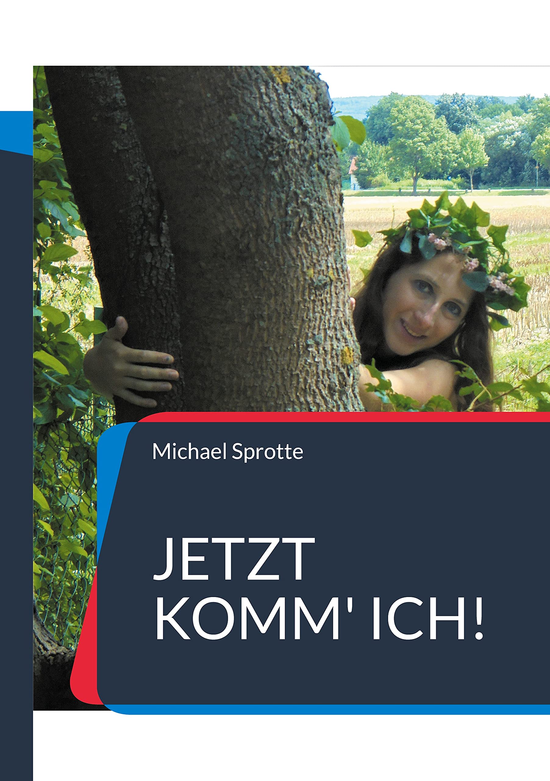 Jetzt komm' ich!: Neue Märchen von Prinzessinnen und Elfen Fairy Tales & Legends