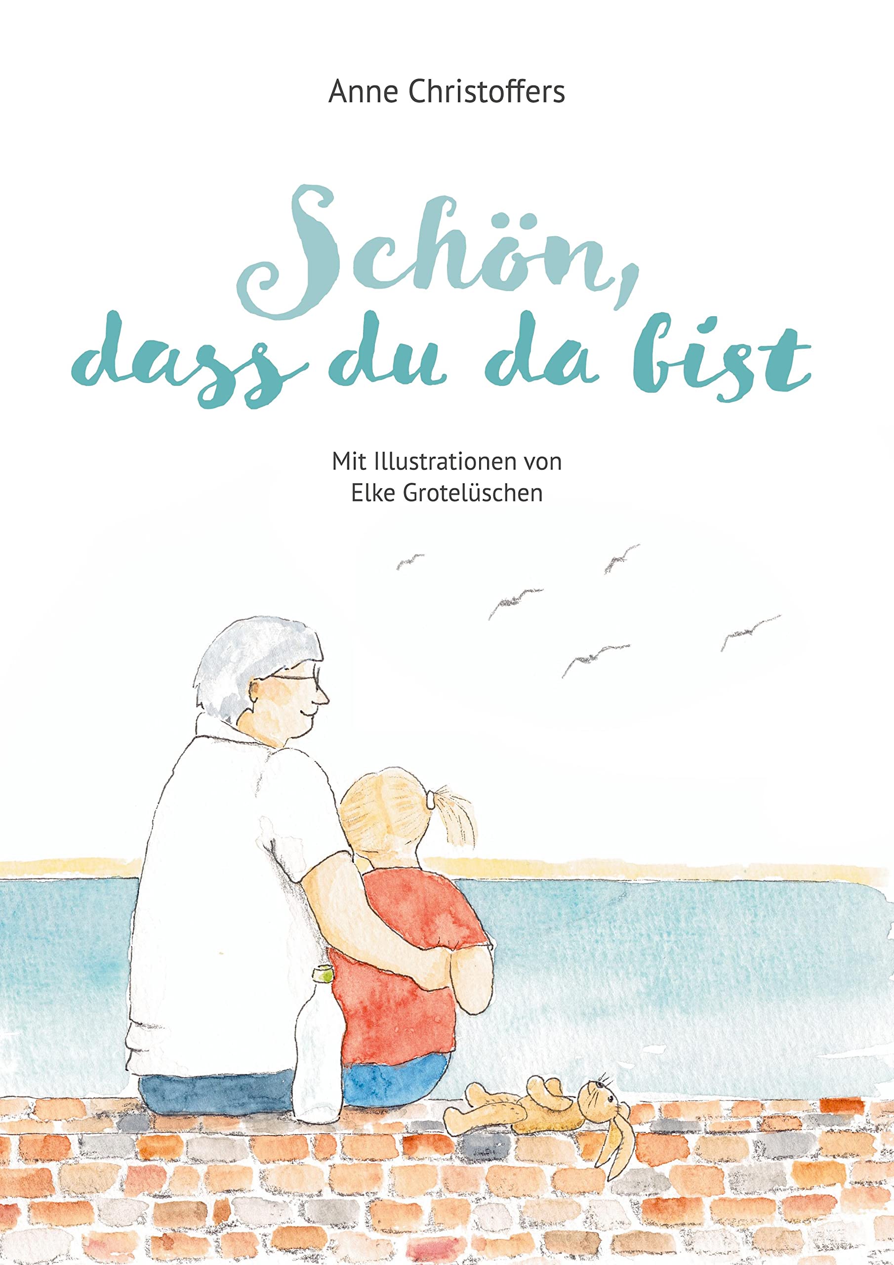 Schön, dass du da bist Children's books