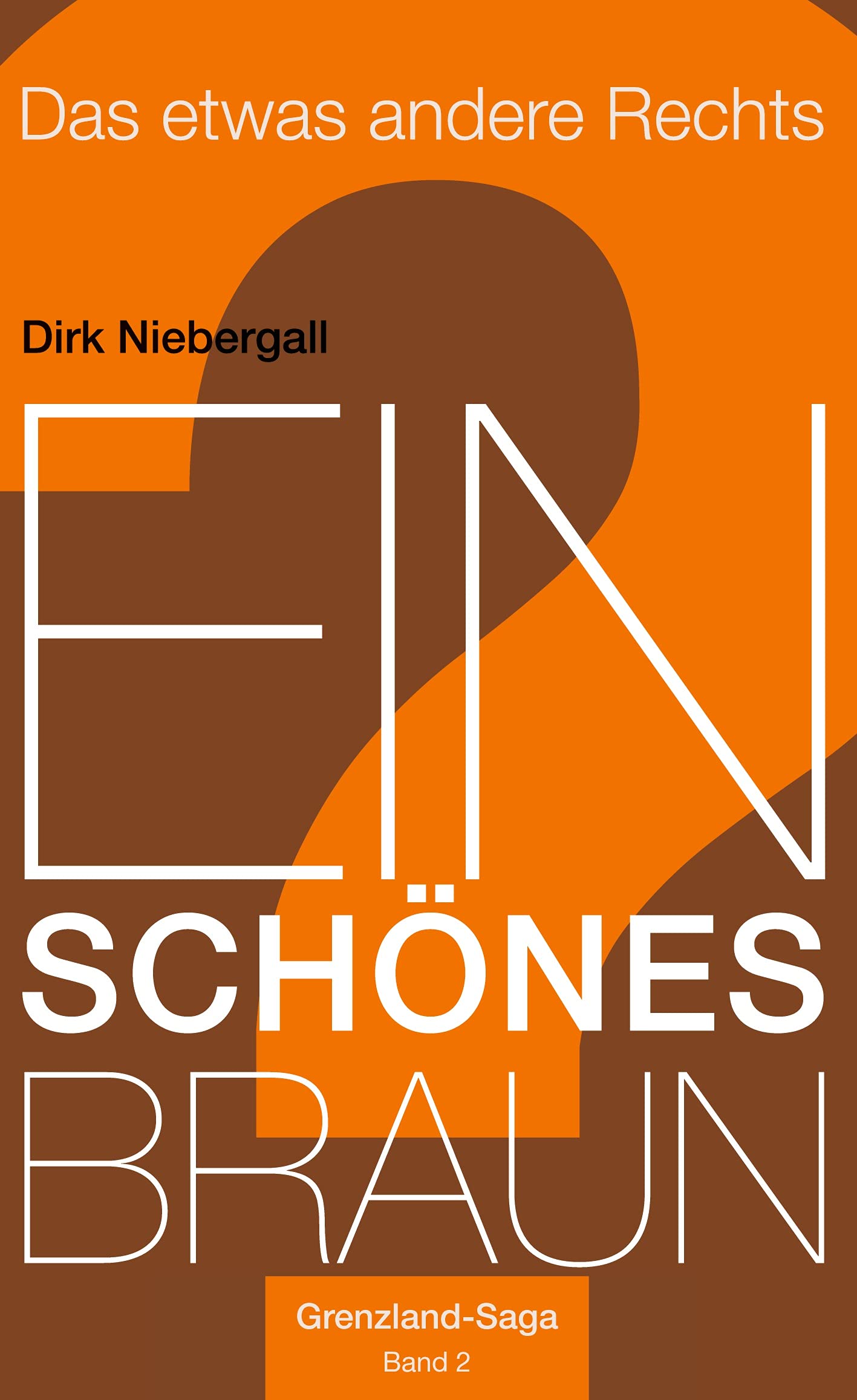 Ein schönes Braun: Das etwas andere Rechts Contemporary literature